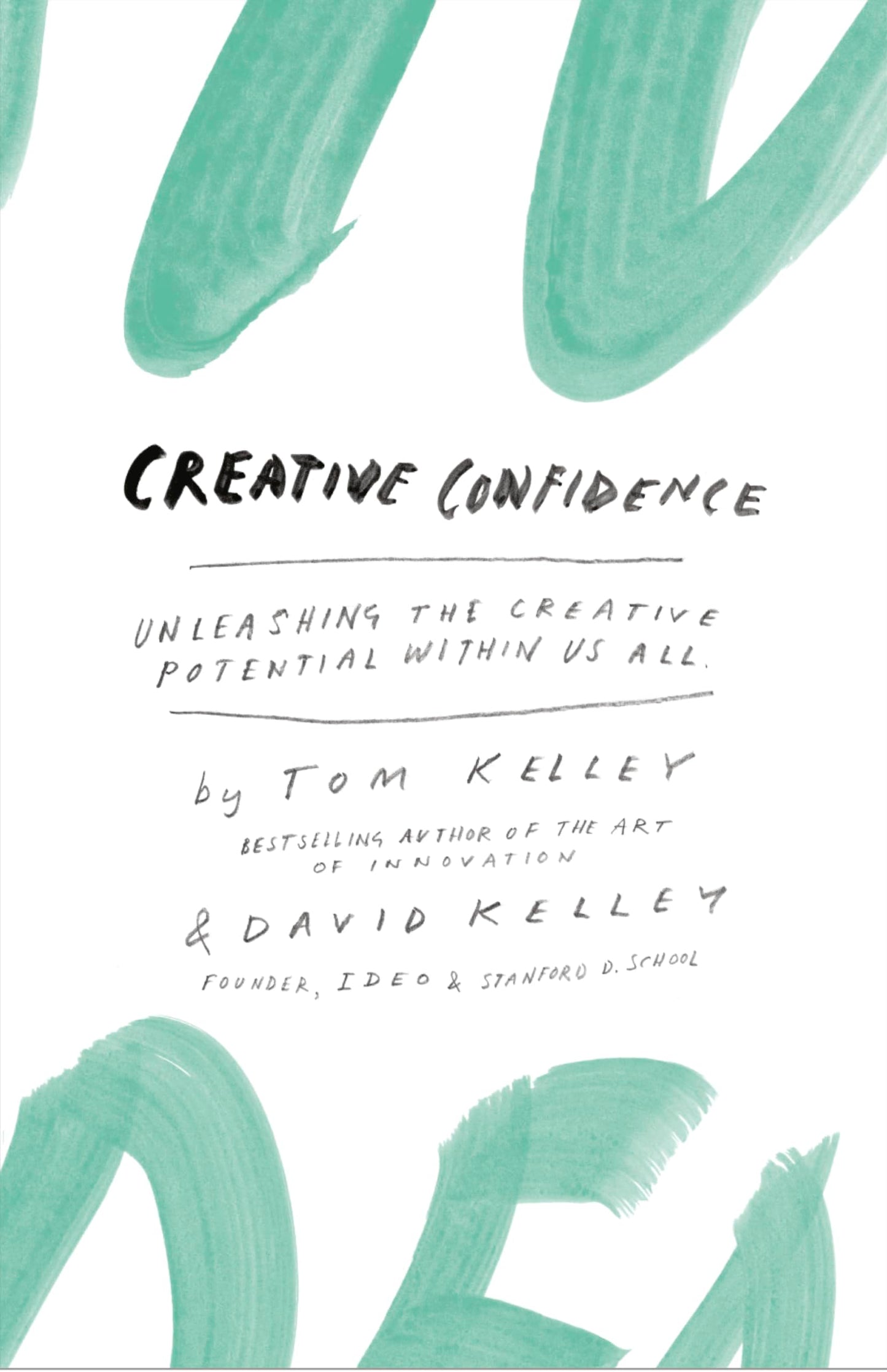 Creative Confidence: Unleashing the Creative Potential within Us All - 4835