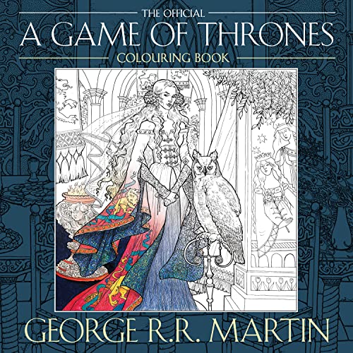 The Official A Game of Thrones Colouring Book: Create stunning art based on your favourite characters and locations from A Song of Ice and Fire - 4866