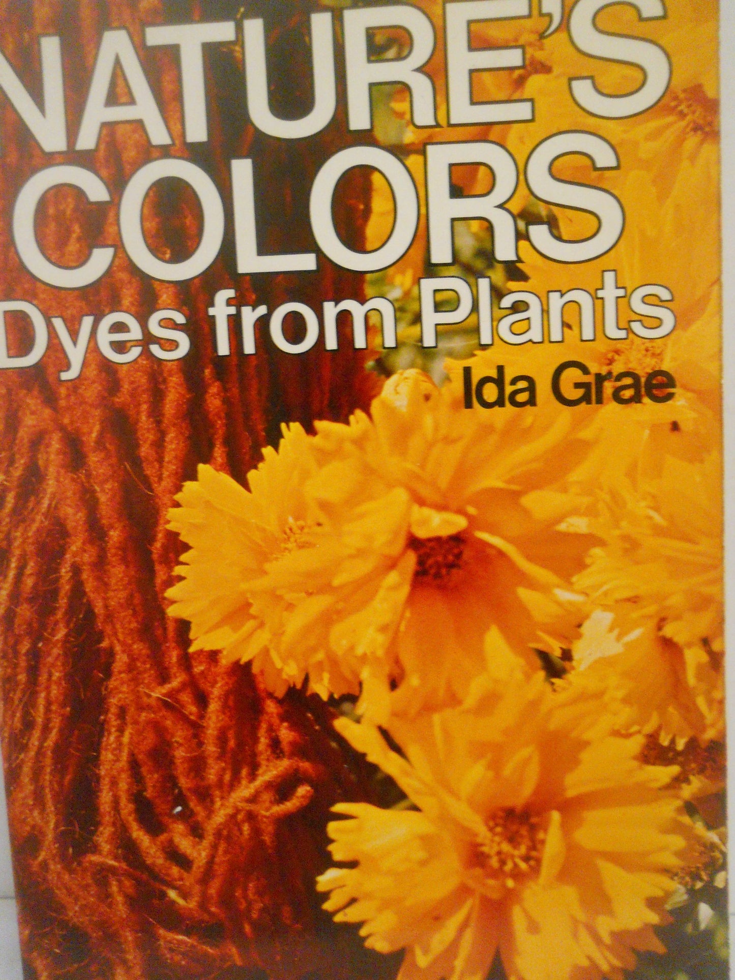 Nature's Colors: Dyes from Plants.