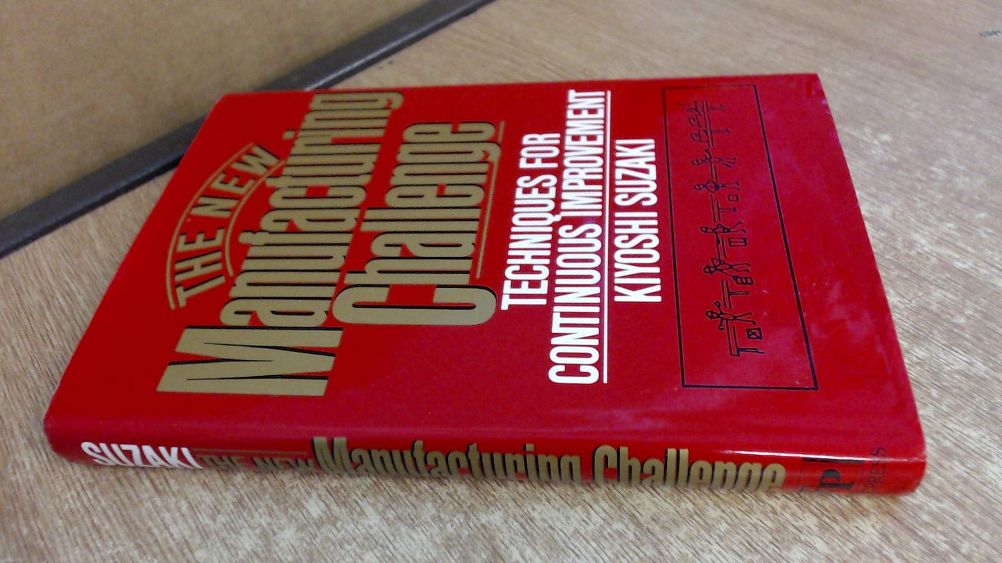 New Manufacturing Challenge: Techniques for Continuous Improvement