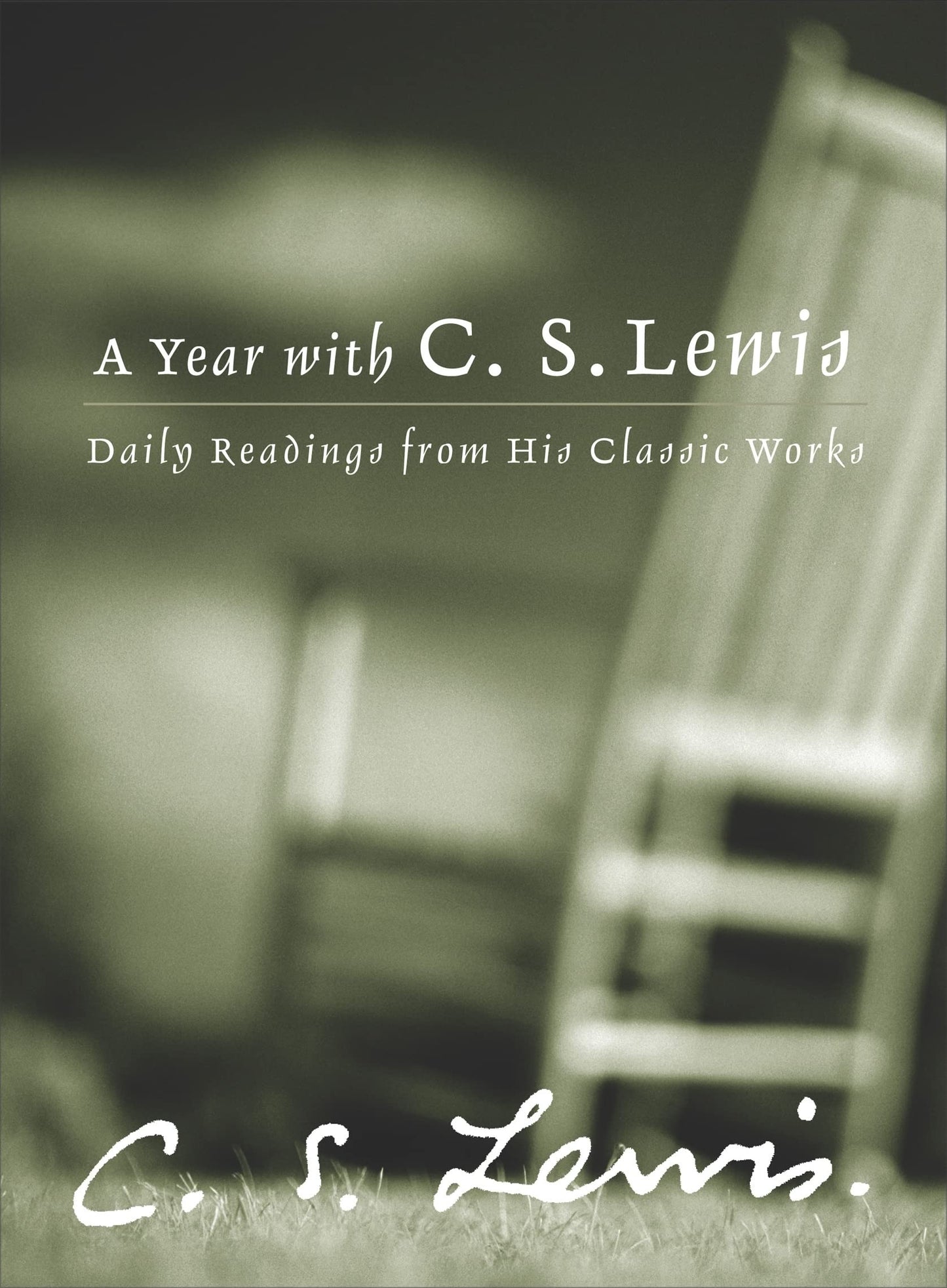 A Year with C. S. Lewis: Daily Readings from His Classic Works - 788