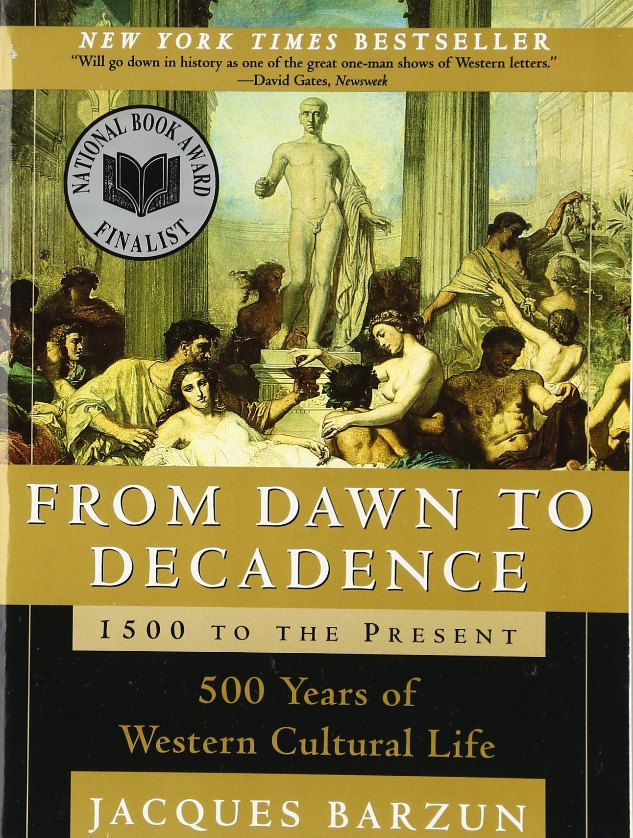 From Dawn to Decadence: 1500 to the Present: 500 Years of Western Cultural Life - 1959