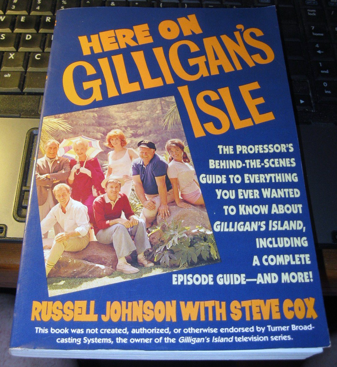 Here on Gilligan's Isle/the Professor's Behind-The-Scenes Guide to Everything You Ever Wanted to Know About Gilligan's Island, Including a Complete E