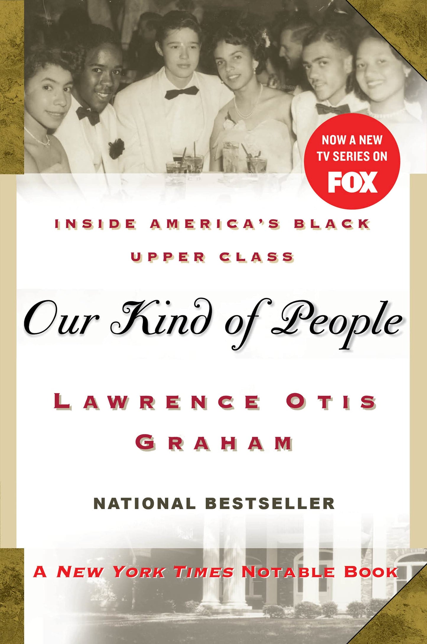 Our Kind of People: Inside America's Black Upper Class ― A Fascinating Social History of Wealthy Dynasties and Exclusive Clubs