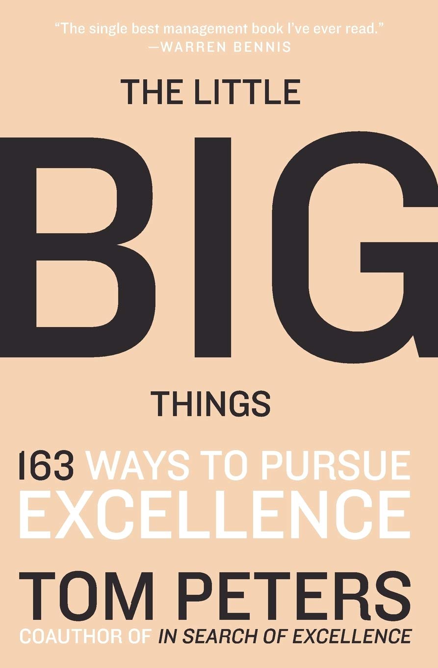 The Little Big Things: 163 Ways to Pursue EXCELLENCE - 4641