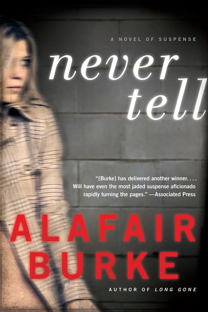 Never Tell: A Novel of Suspense (Ellie Hatcher, 4) - 2174