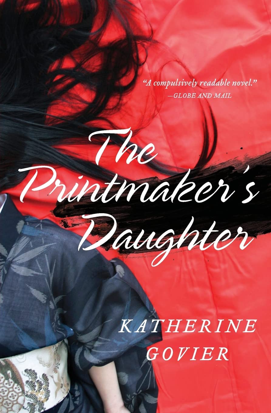 The Printmaker's Daughter: An Intimate Historical Fiction – The Hidden Life of Hokusai's Daughter in 19th Century Japan