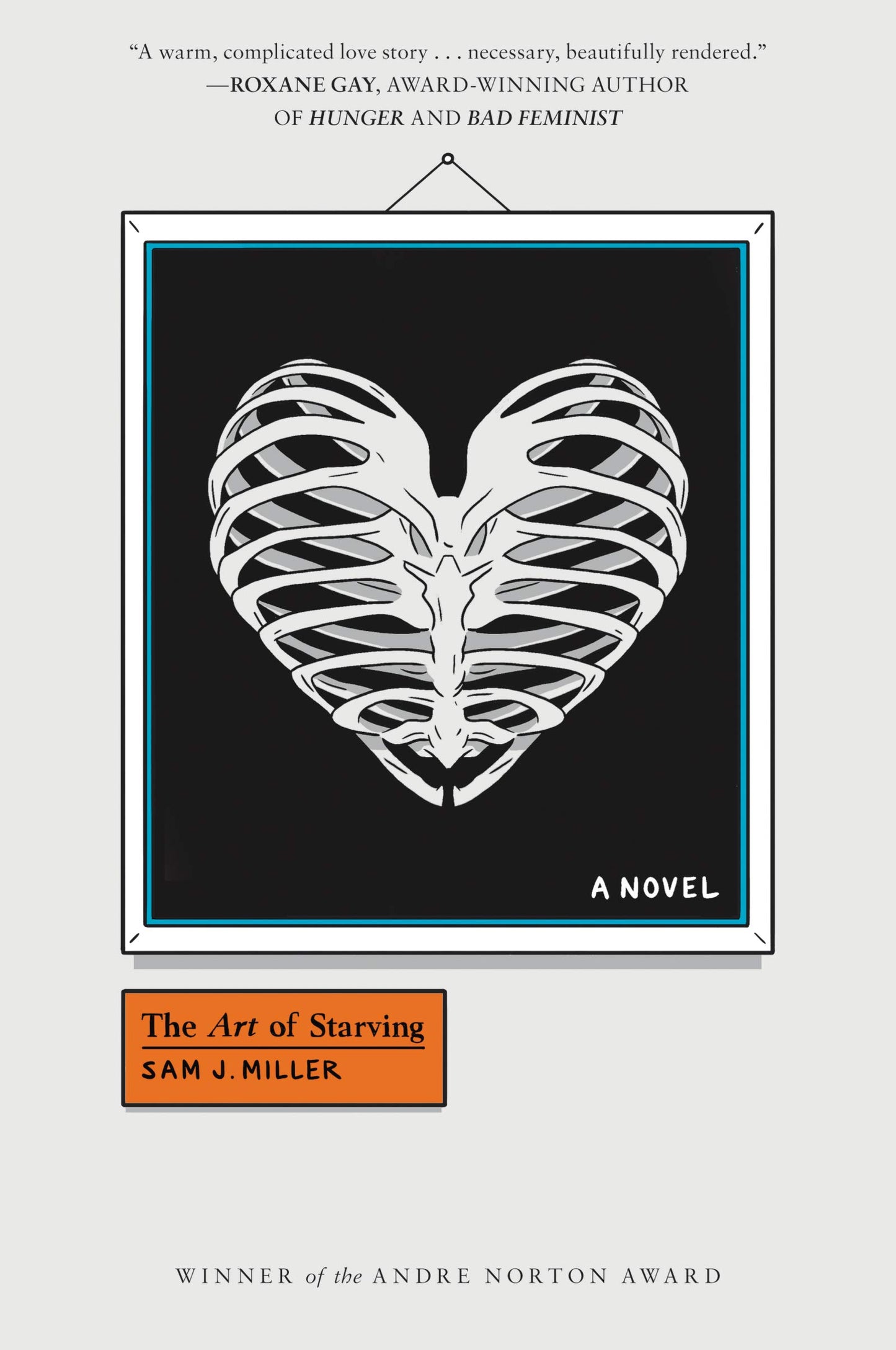 The Art of Starving: An Award-Winning Darkly Funny LGBTQ Novel of Hunger, Power, and Love
