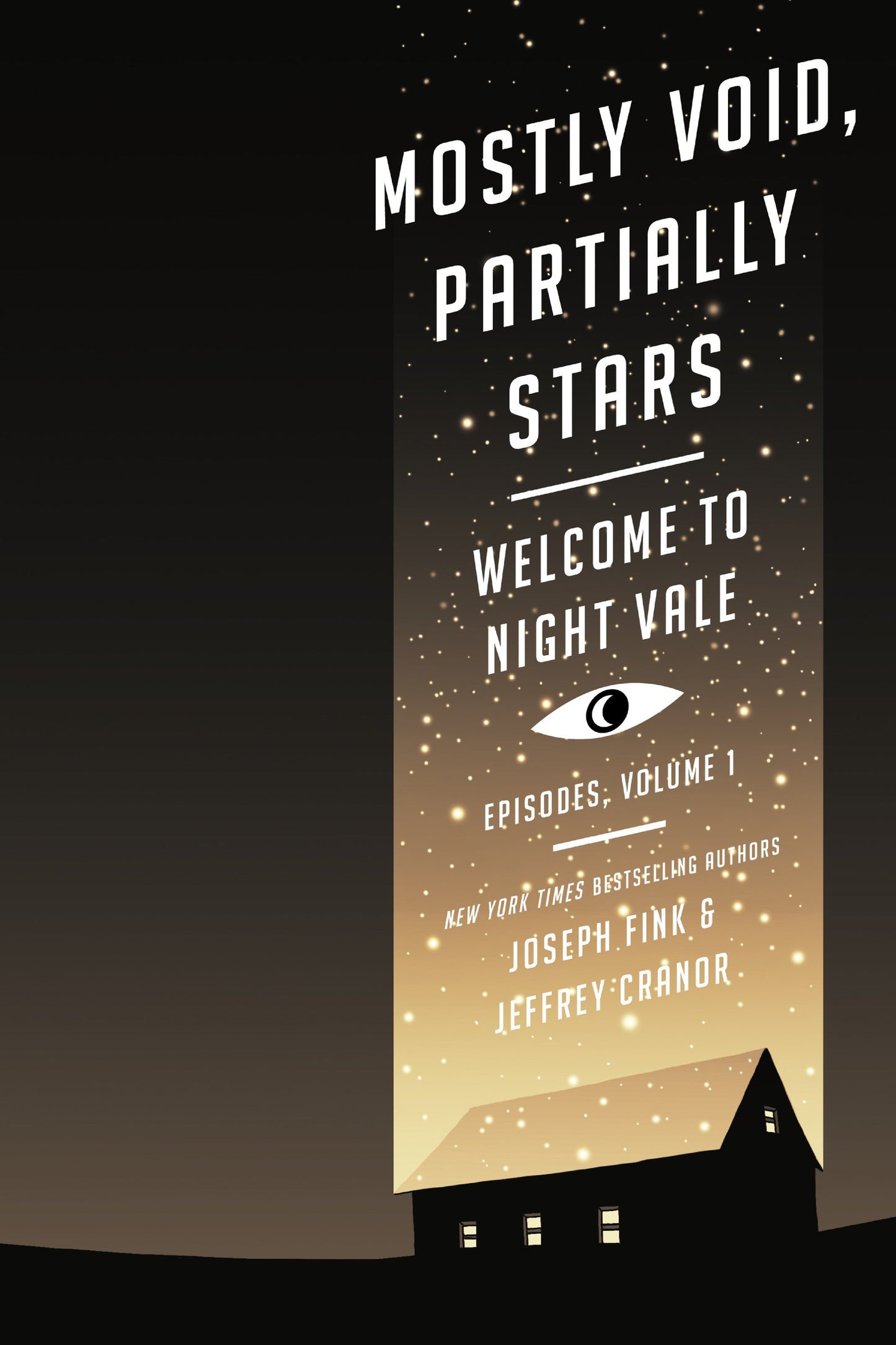 Mostly Void, Partially Stars: Welcome to Night Vale Episodes, Volume 1 (Welcome to Night Vale Episodes, 1) - 5923