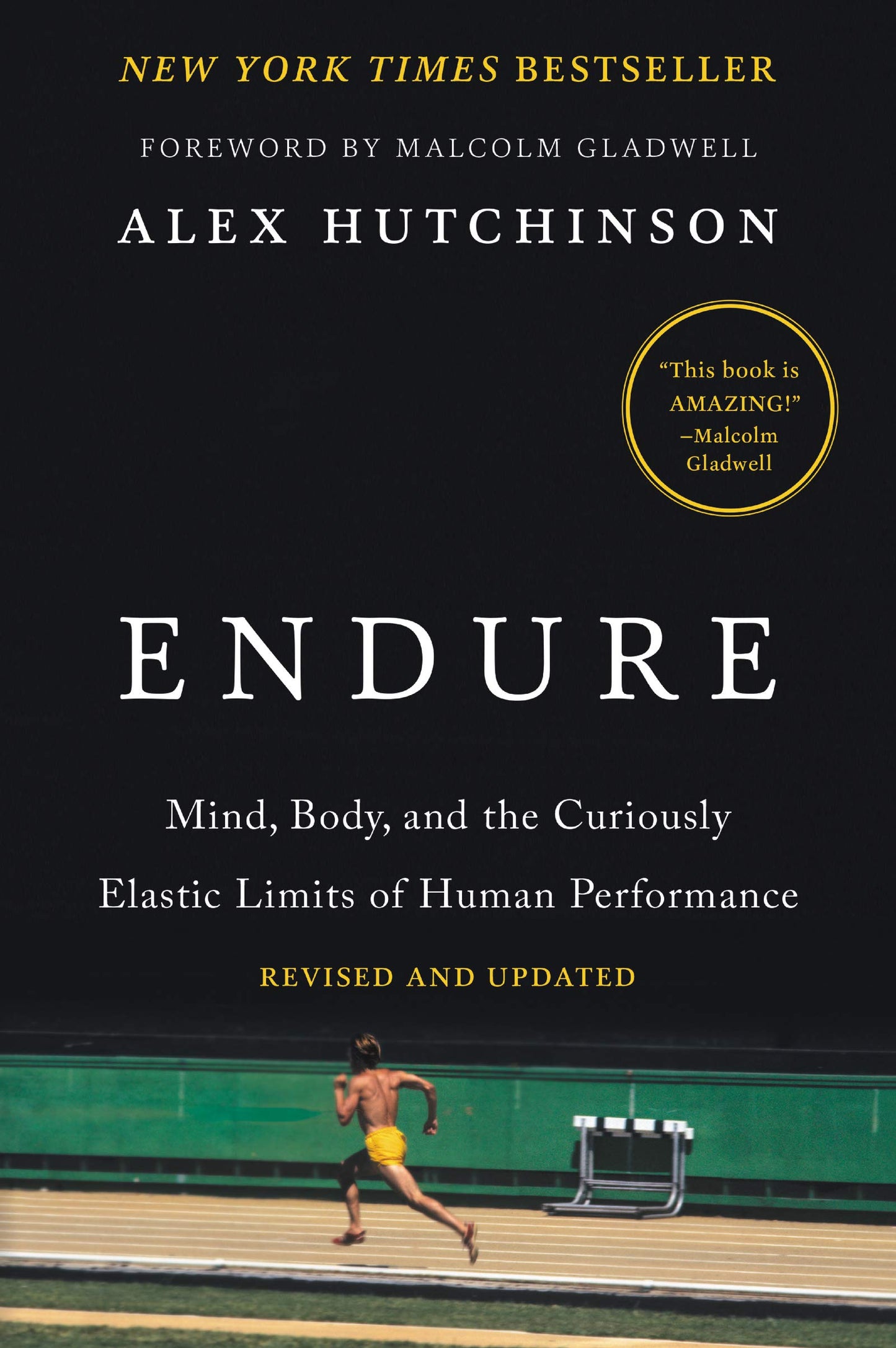 Endure: Mind, Body, and the Curiously Elastic Limits of Human Performance ― A NYT Bestselling Sports Science Book on the Sub-Two-Hour Marathon