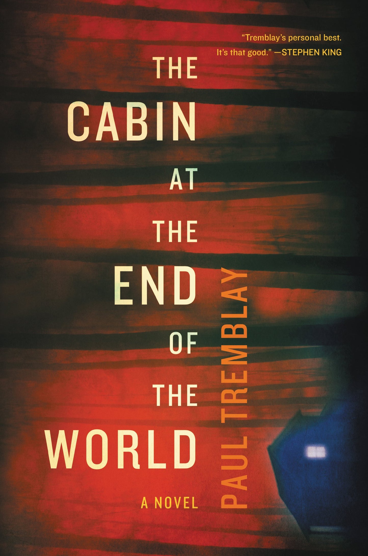 The Cabin at the End of the World: A Novel - 2510