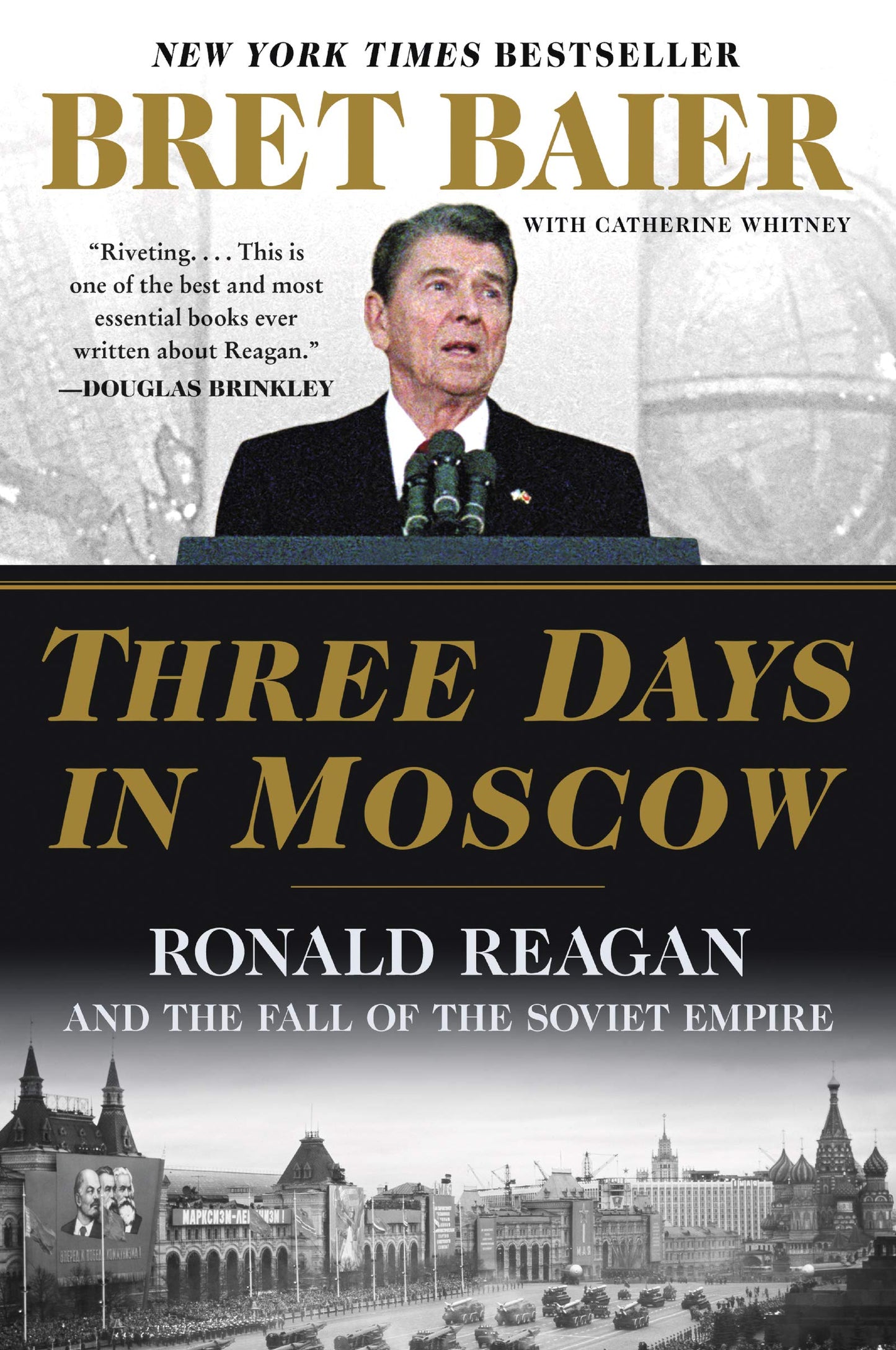 Three Days in Moscow: Ronald Reagan and the Fall of the Soviet Empire (Three Days Series) - 7466