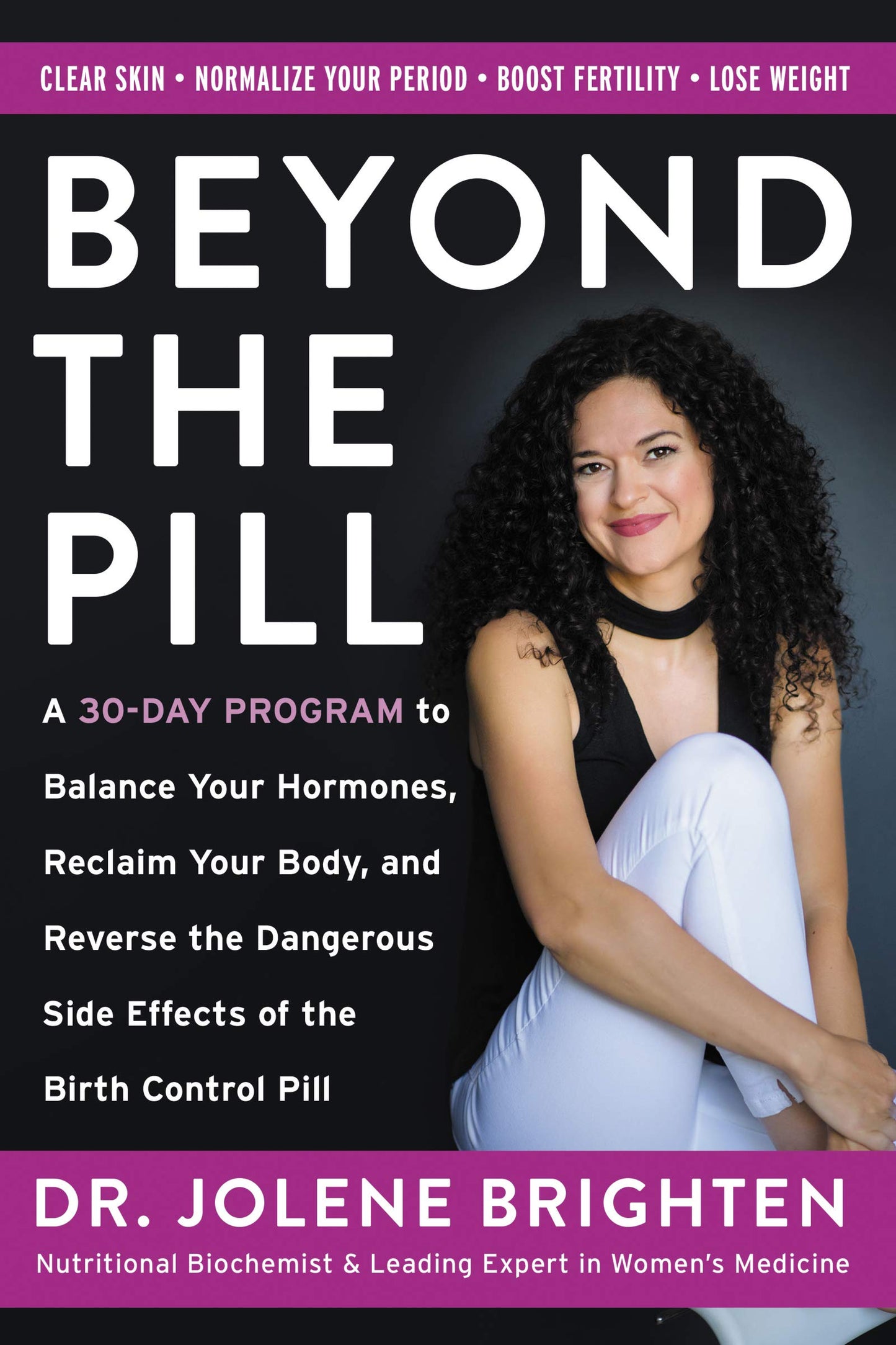 Beyond the Pill: A Revolutionary Program for Hormone Balance, Reversing the Side Effects of Contraception, and Reclaiming Your Health - 5000
