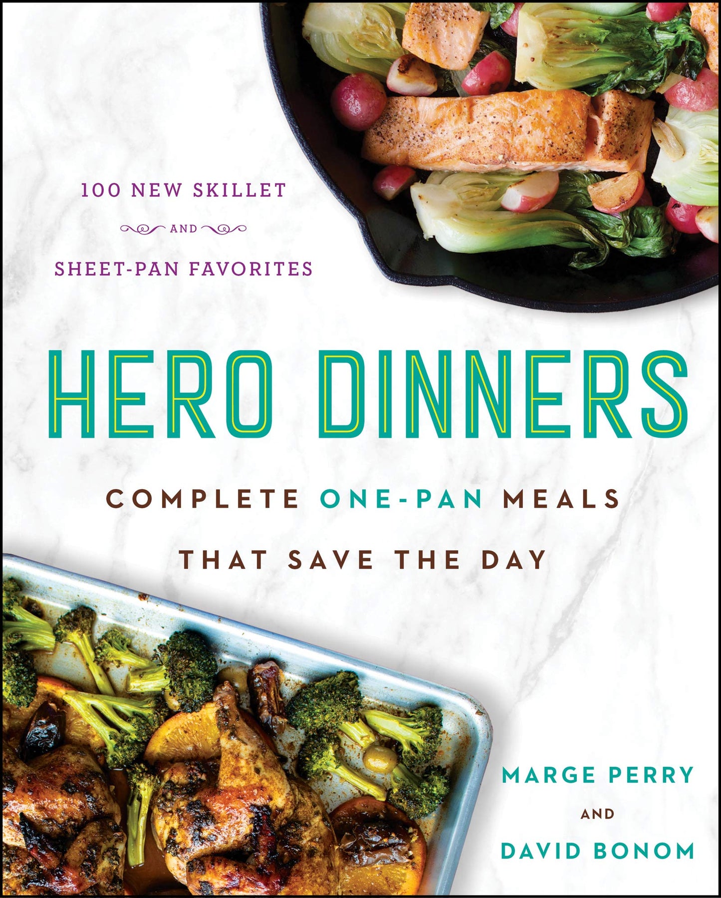Hero Dinners: Complete One-Pan Meals That Save the Day - 202