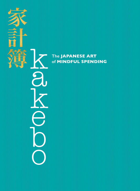 Kakebo: The Japanese Art of Mindful Spending - 845