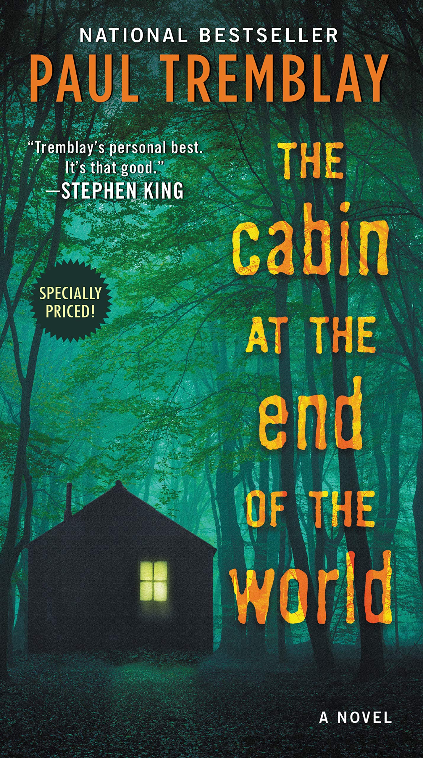 The Cabin at the End of the World: A Novel - 7624