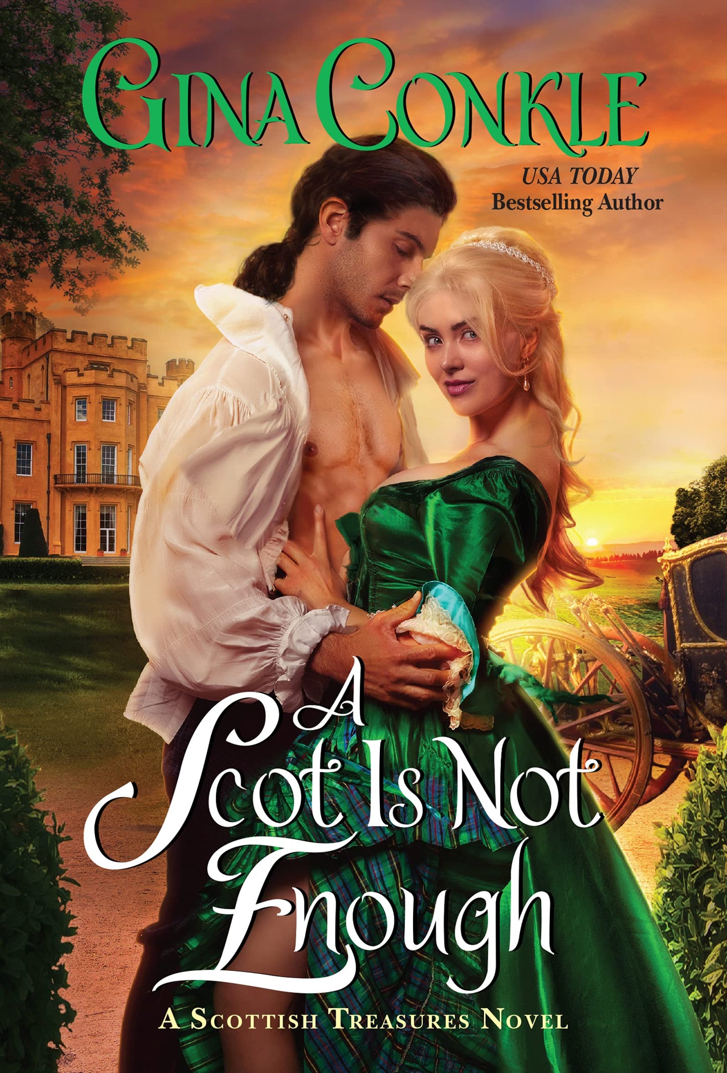 A Scot Is Not Enough: A Georgian Highland Enemies-to-Lovers Romance – Thrilling Treasure Heist (Scottish Treasures, 2)