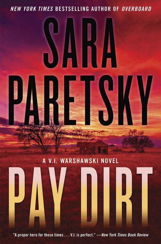Pay Dirt: A V.I. Warshawski Novel (V.I. Warshawski Novels, 23) - 8444