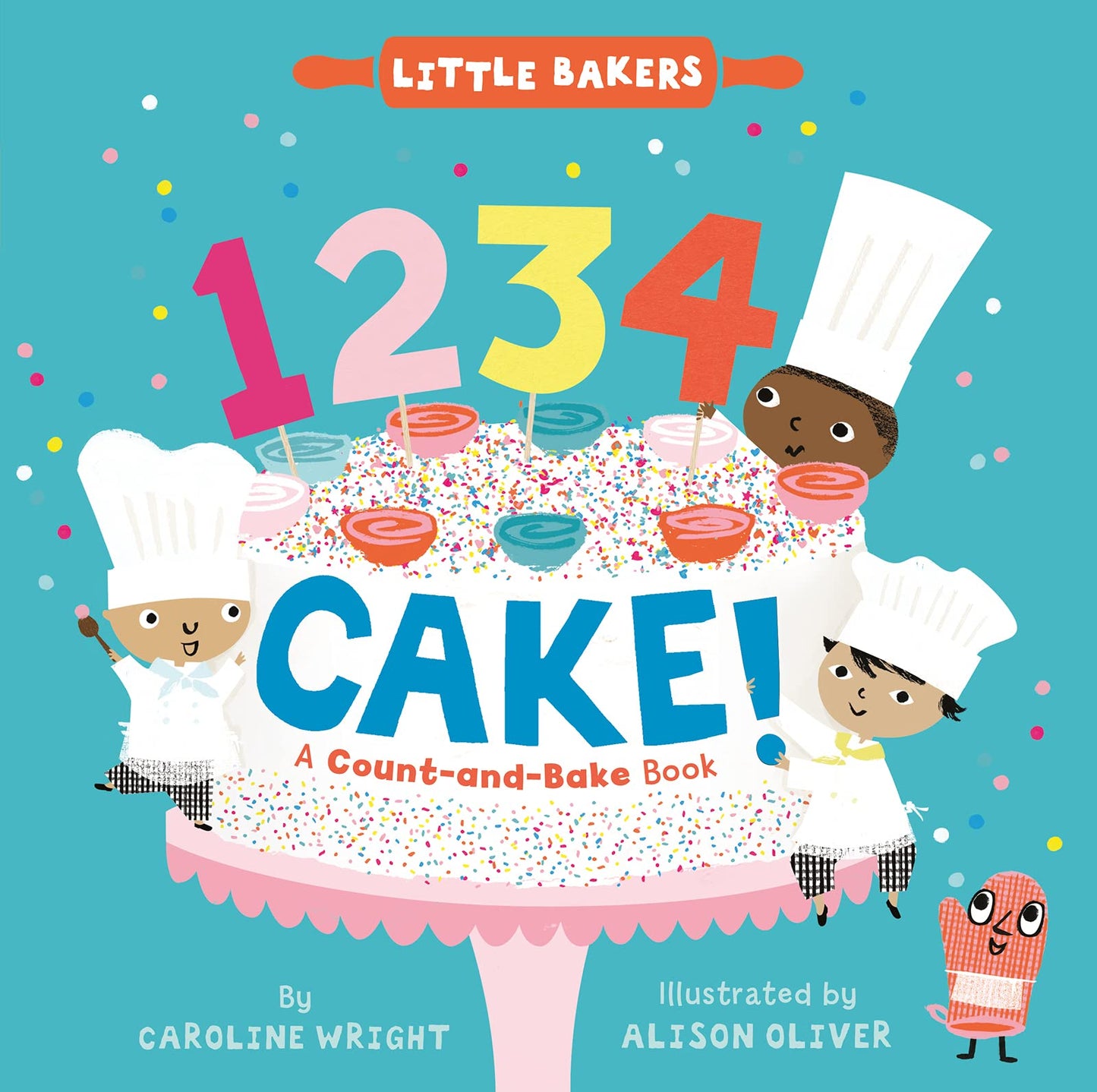 1234 Cake!: A Count-and-Bake Book (Little Bakers, 1) - 198