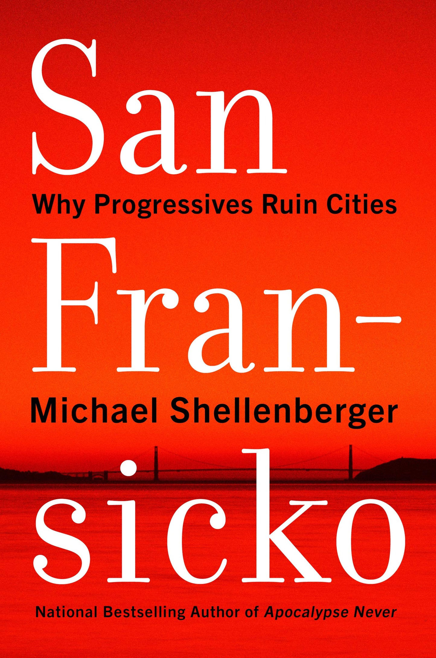 San Fransicko: Why Progressives Ruin Cities - 8942