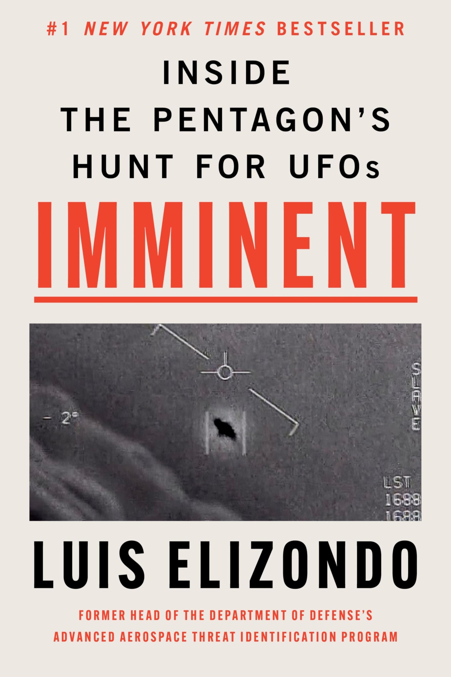 Imminent: Inside the Pentagon's Hunt for UFOs: Written by the Former Head of the Pentagon Program Investigating UAPs―Featured on the Joe Rogan Experience Podcast