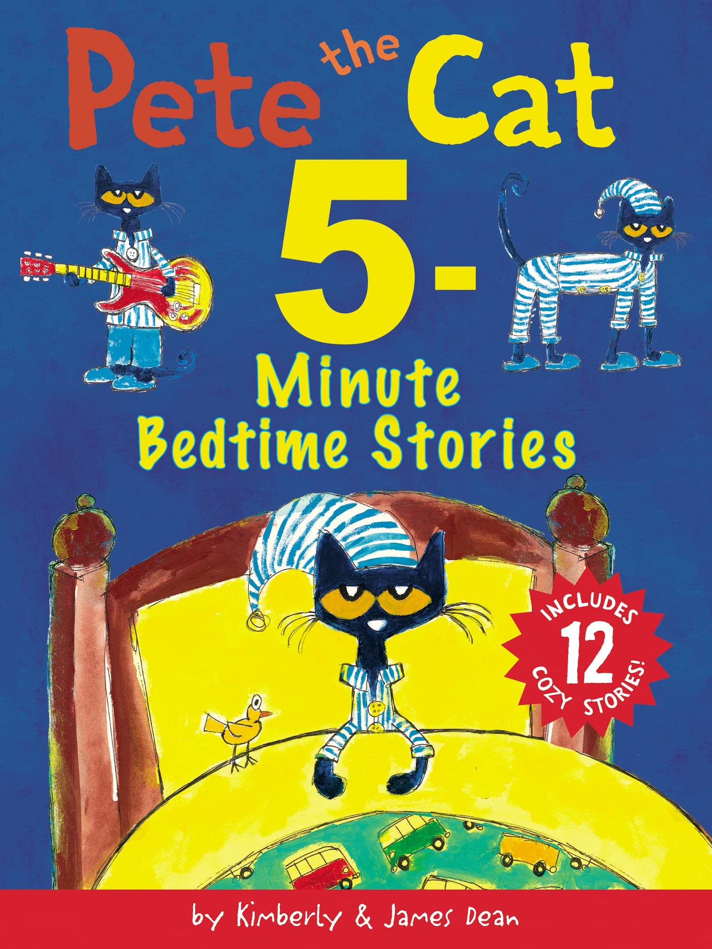 Pete the Cat: 5-Minute Bedtime Stories: 12 Bedtime Stories in 1 Book – A Groovy Illustrated Hardcover Collection
