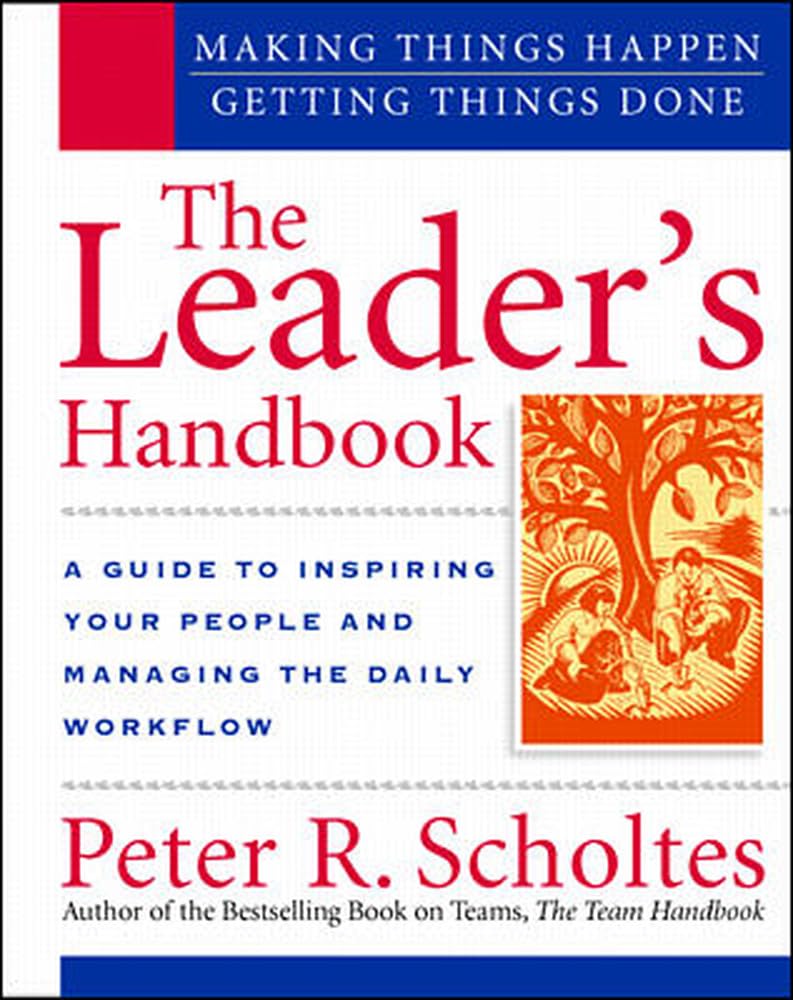 The Leader's Handbook: Making Things Happen, Getting Things Done - 529