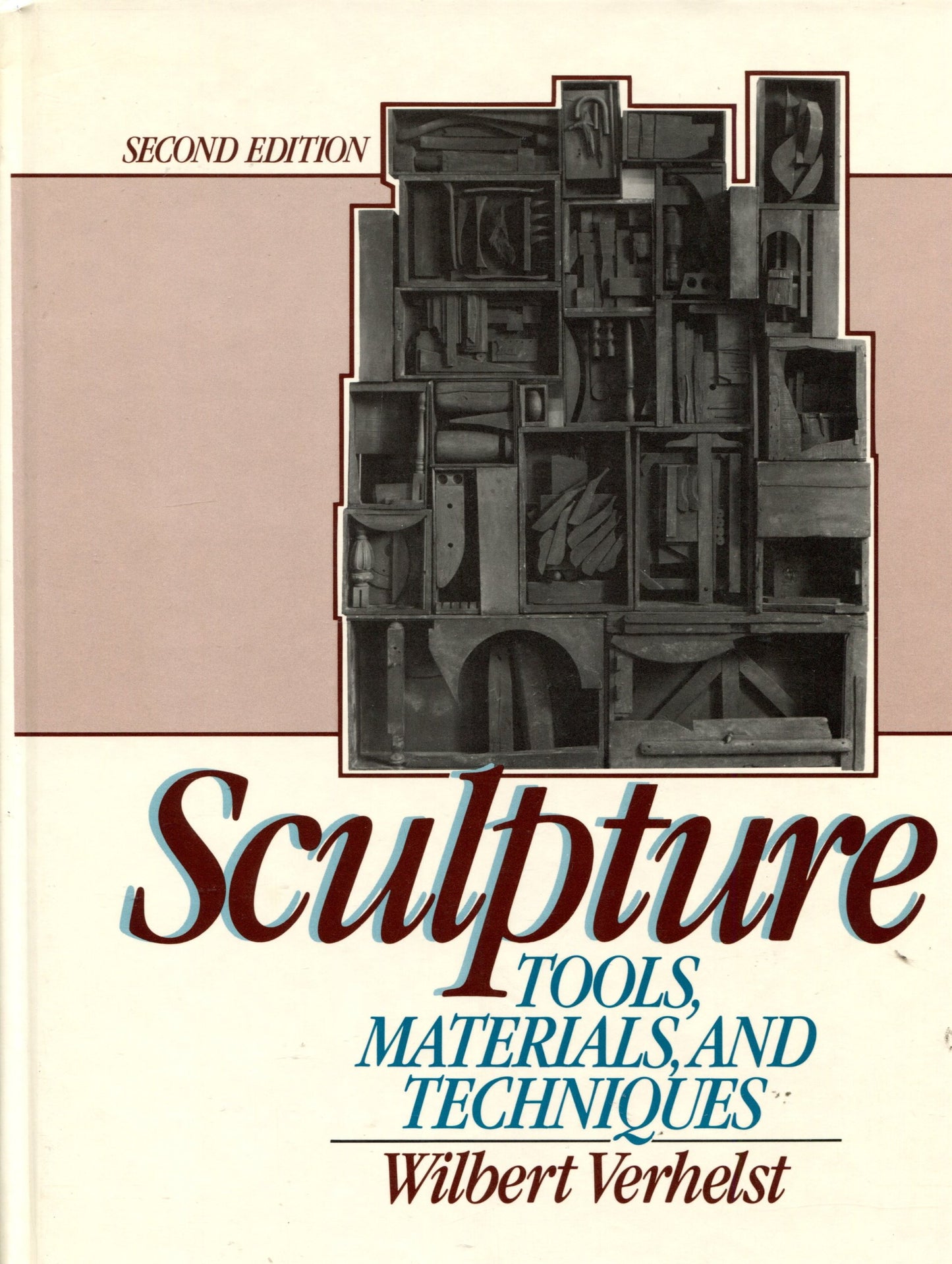 Sculpture: Tools, Materials, and Techniques