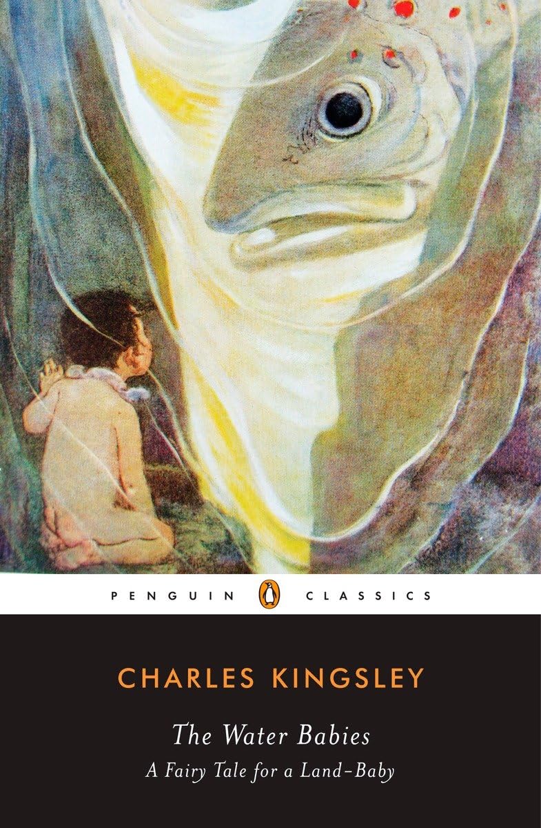 The Water-Babies: A Fairy Tale for a Land-Baby (Penguin Classics) - 951