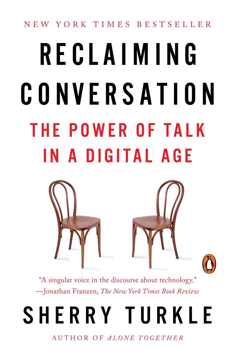 Reclaiming Conversation: The Power of Talk in a Digital Age - 3171