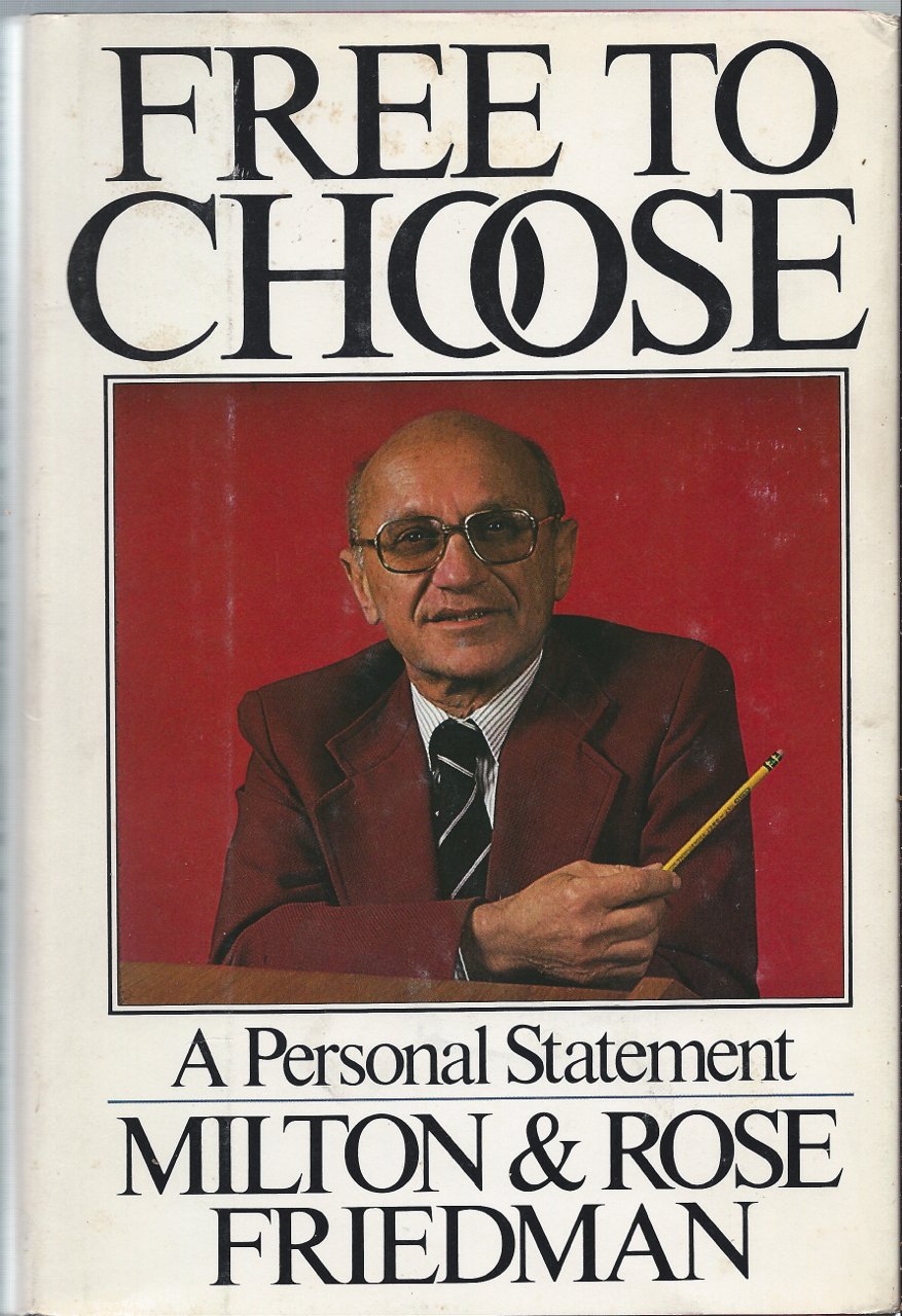 Free to Choose: A Personal Statement