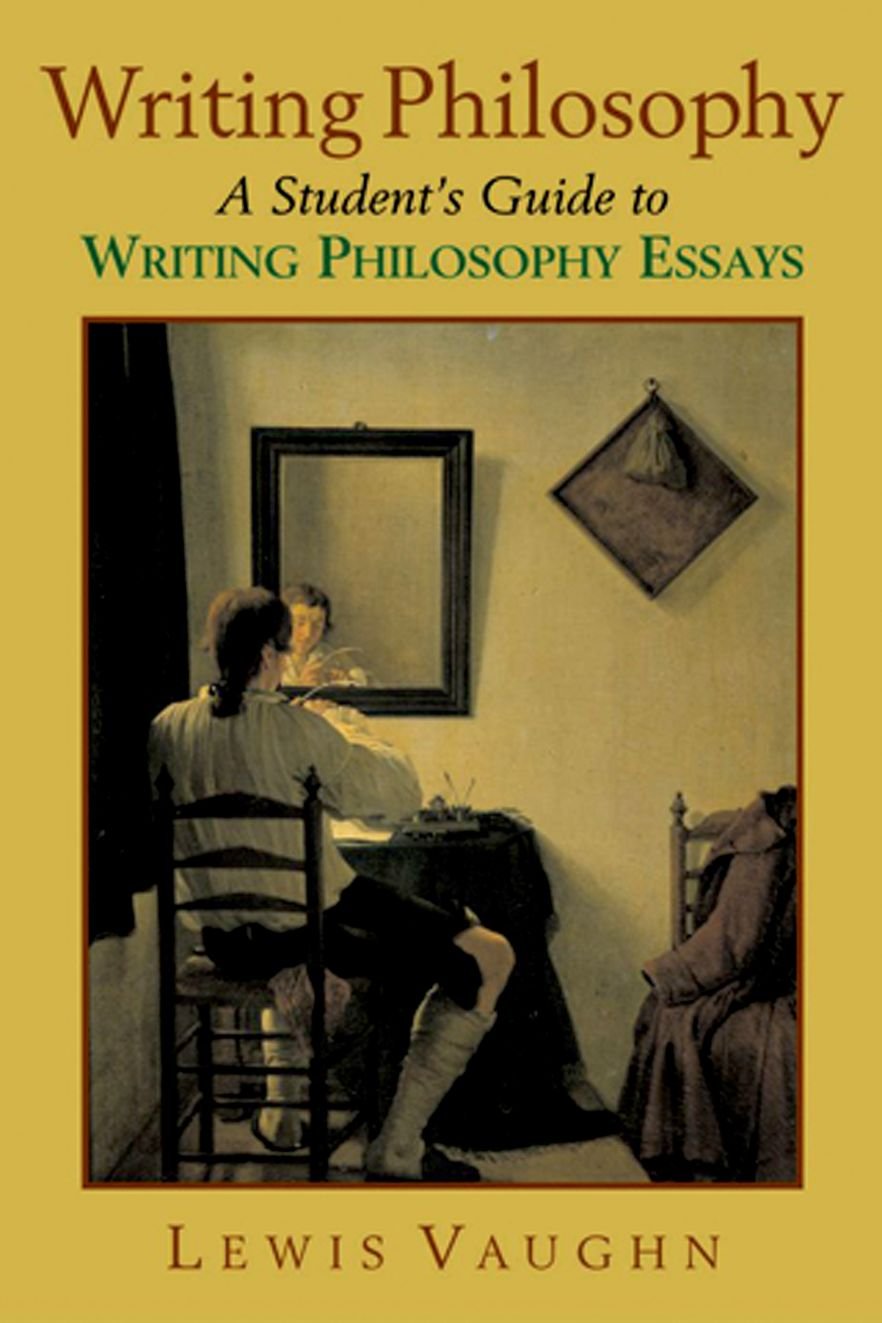Writing Philosophy: A Student's Guide to Writing Philosophy Essays - 7055