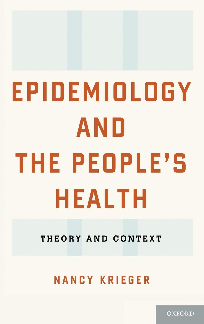 Epidemiology and the People's Health: Theory and Context - 4731
