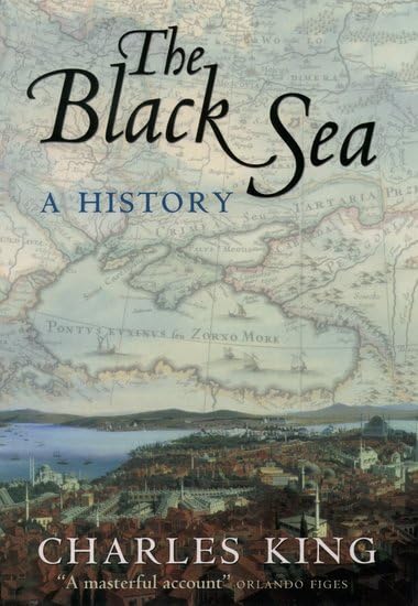 The Black Sea: A History