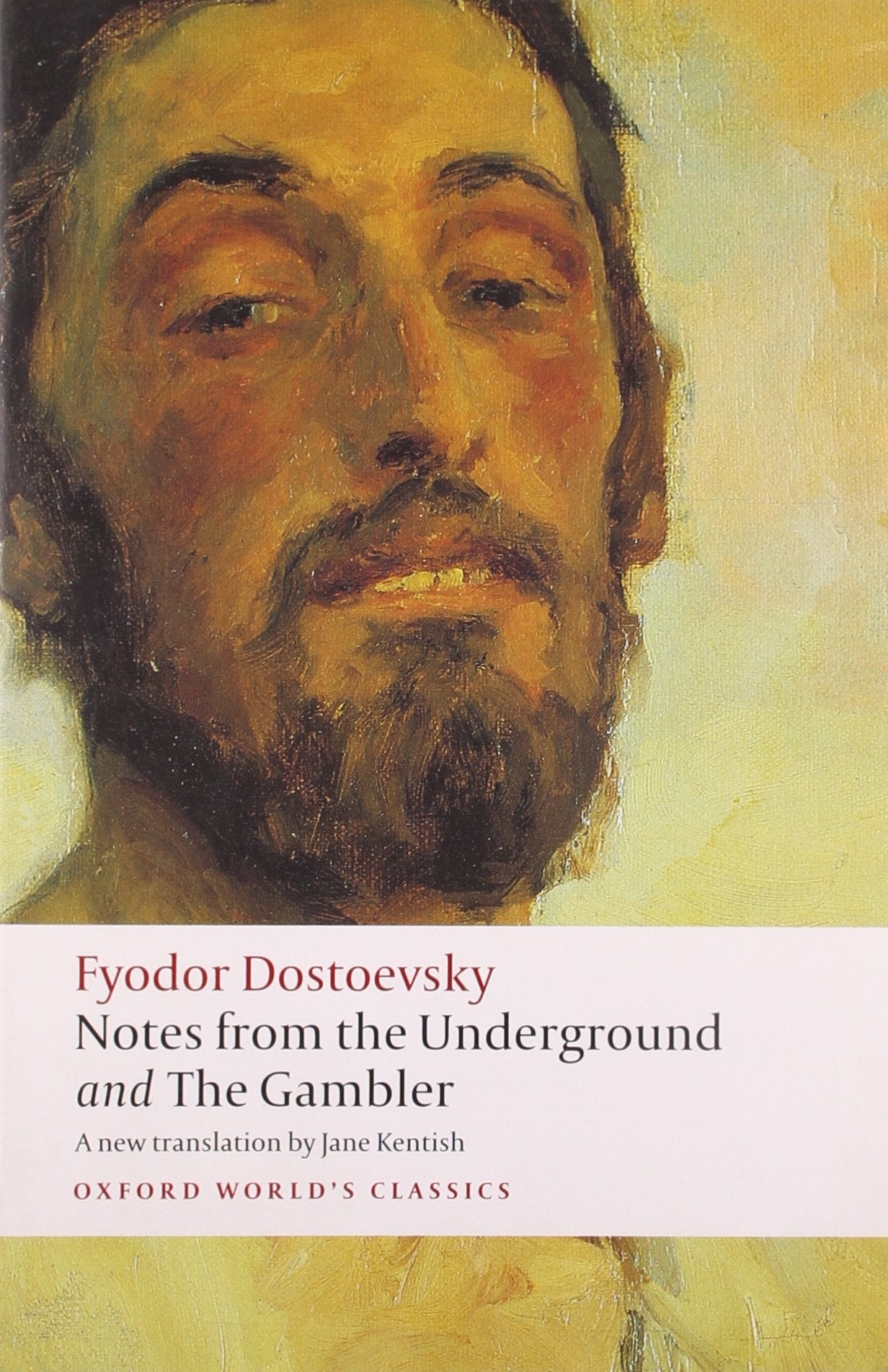 Notes from the Underground, and The Gambler (Oxford World's Classics) - 1716