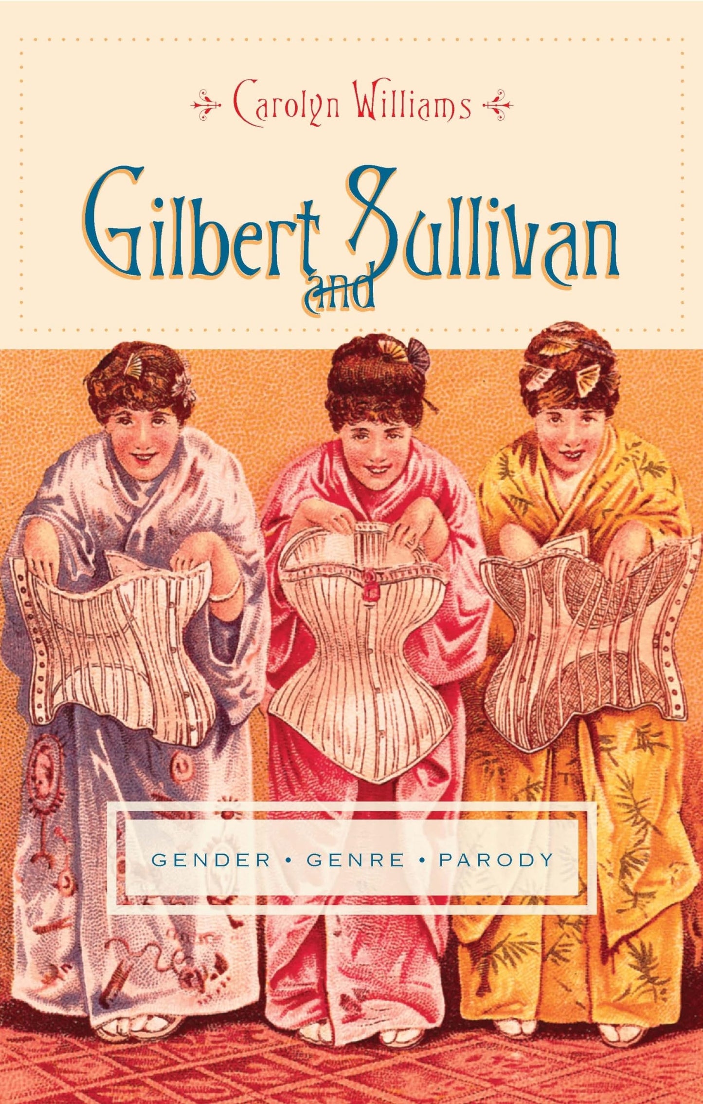 Gilbert and Sullivan: Gender, Genre, Parody (Gender and Culture Series) - 9176