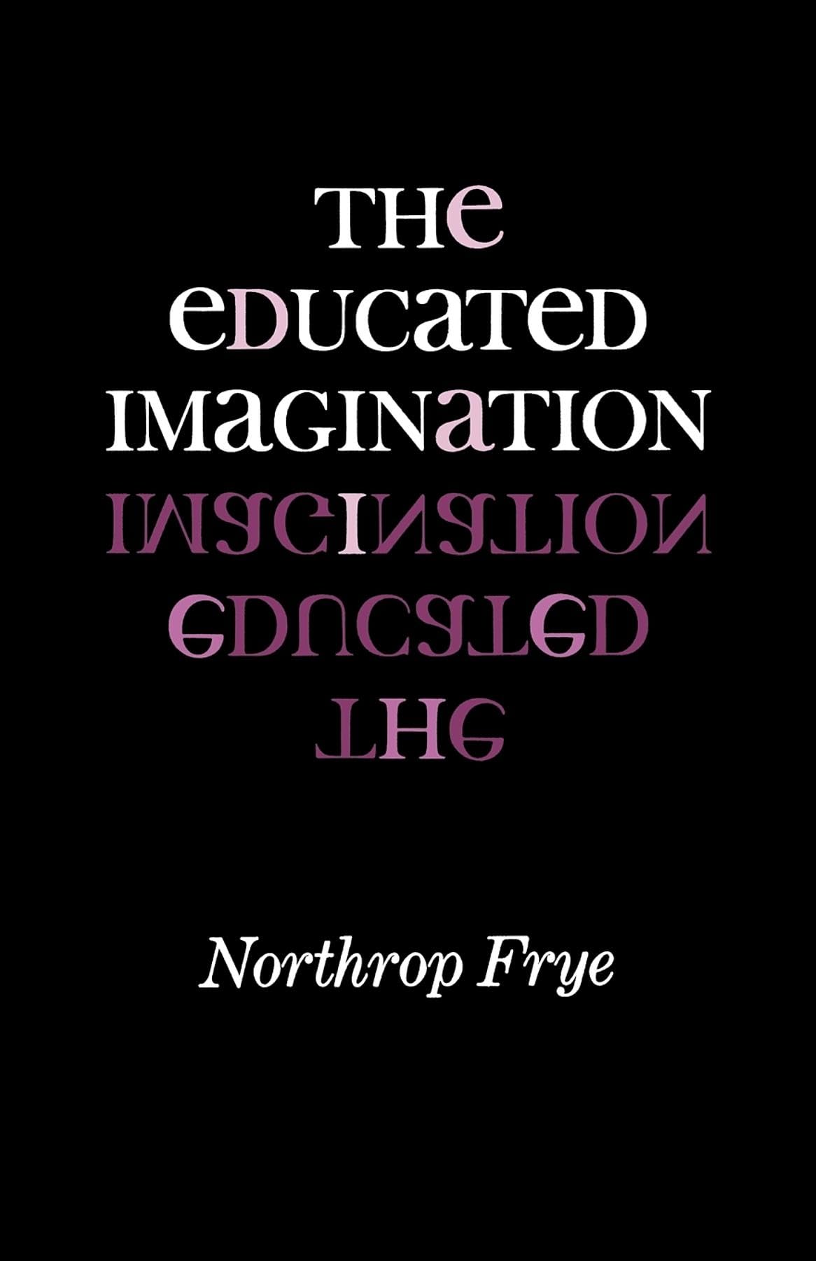 The Educated Imagination (Midland Book)