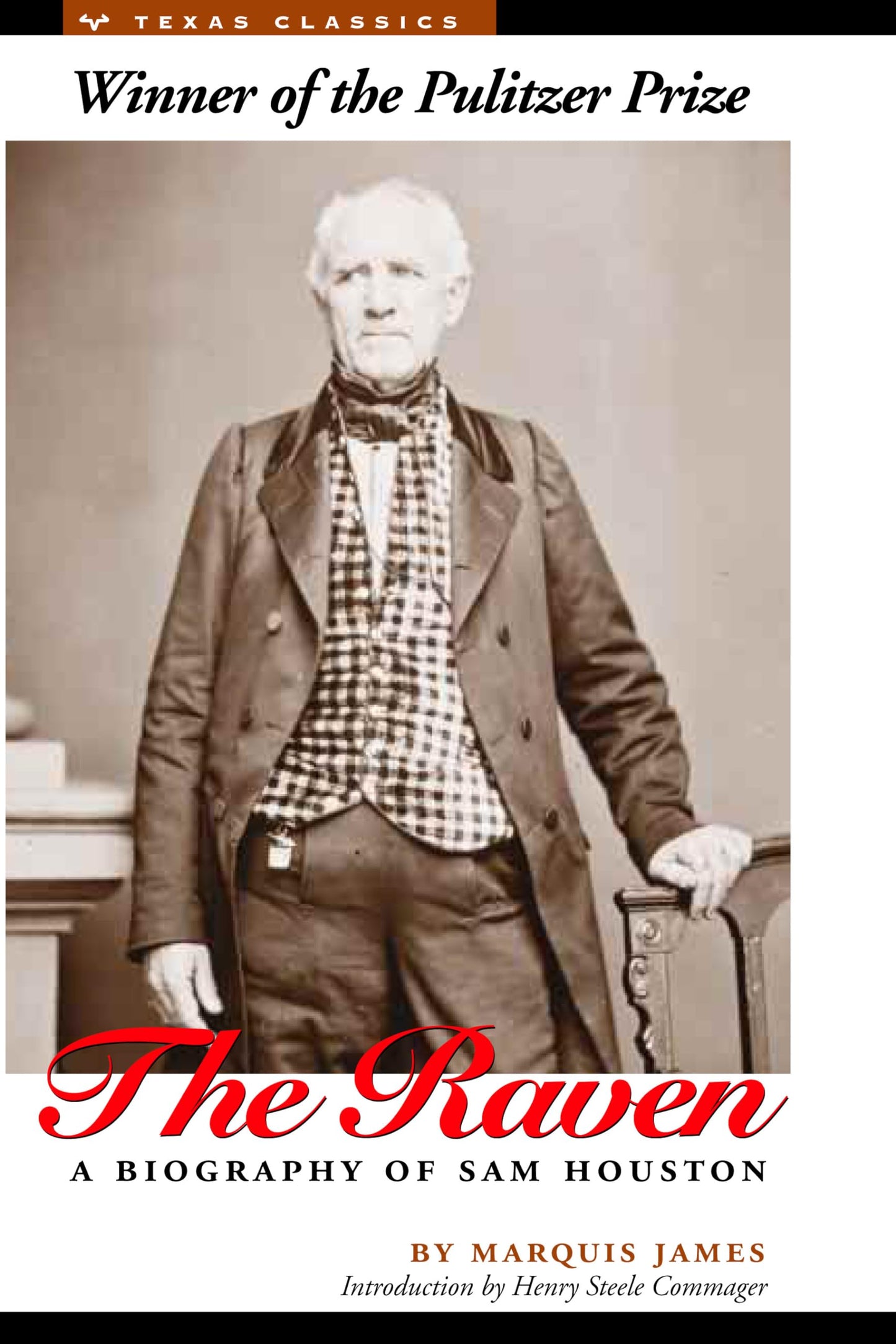 The Raven: A Biography of Sam Houston (Texas Classics) - 440
