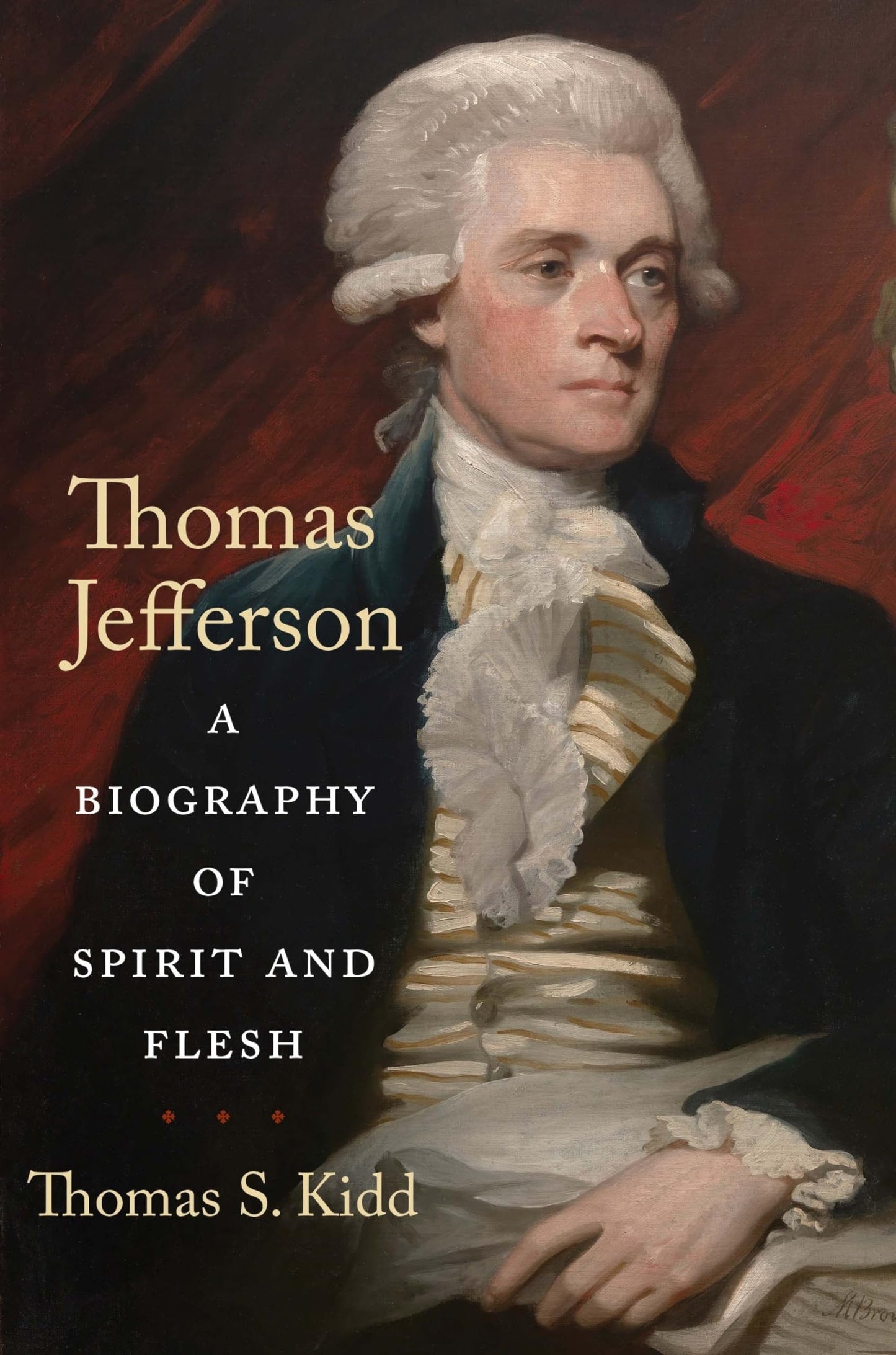 Thomas Jefferson: A Biography of Spirit and Flesh - 2753