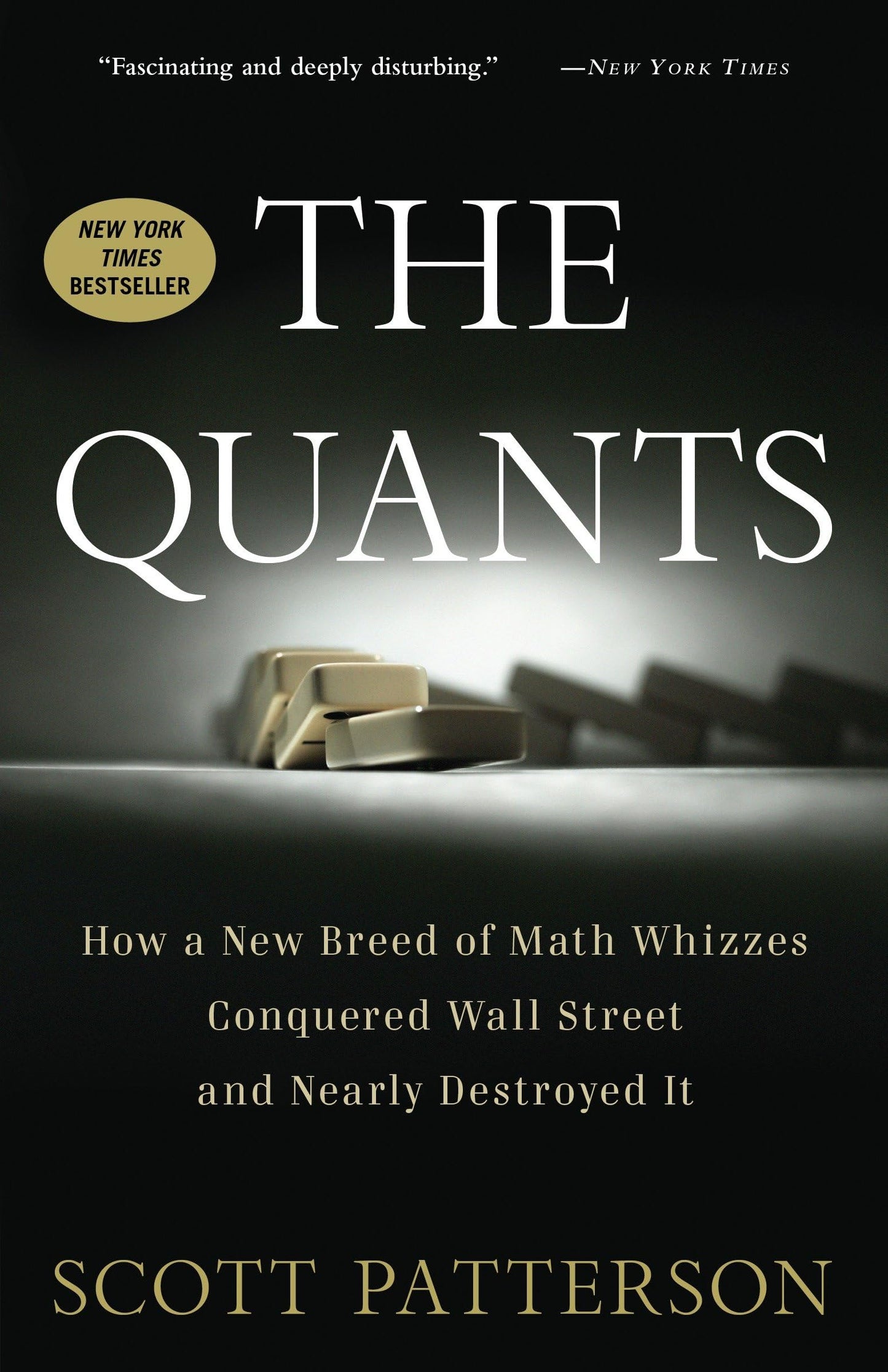 The Quants: How a New Breed of Math Whizzes Conquered Wall Street and Nearly Destroyed It - 8005