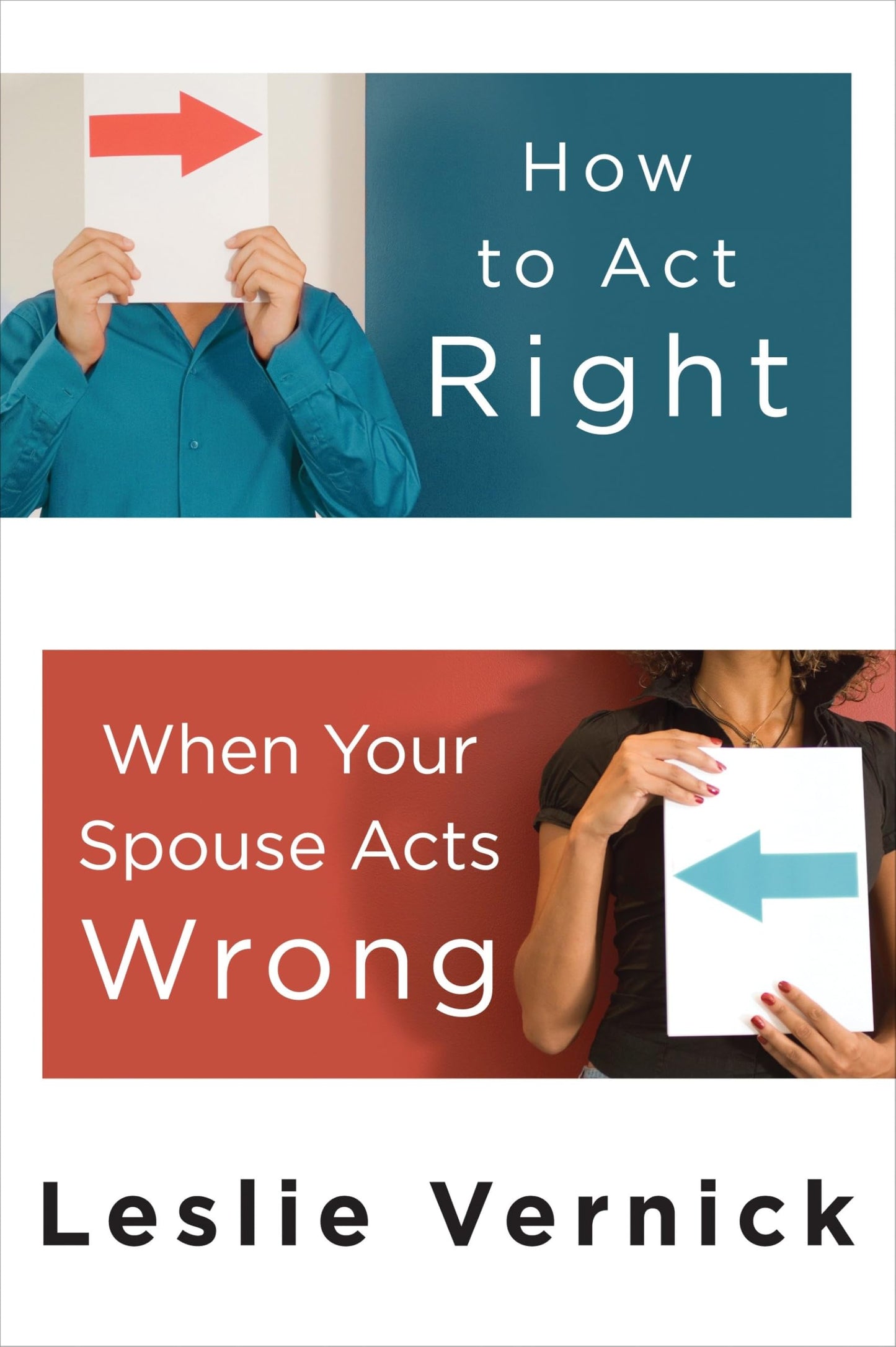 How to Act Right When Your Spouse Acts Wrong - 2078