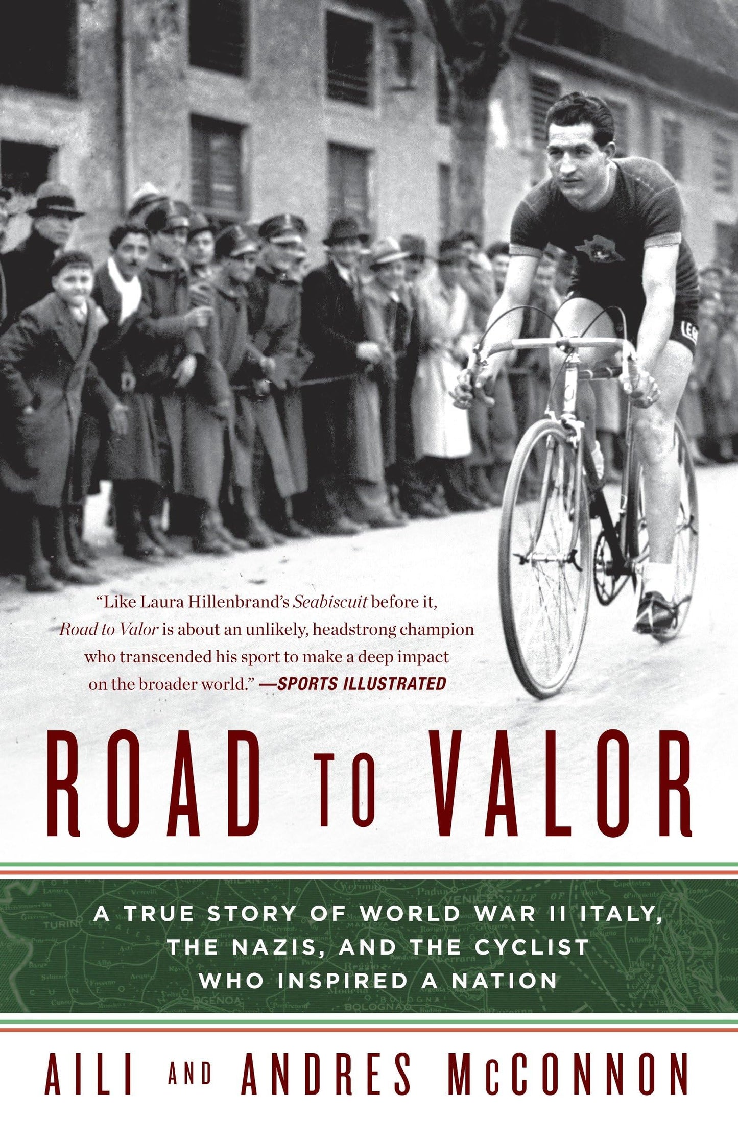 Road to Valor: A True Story of WWII Italy, the Nazis, and the Cyclist Who Inspired a Nation - 1711