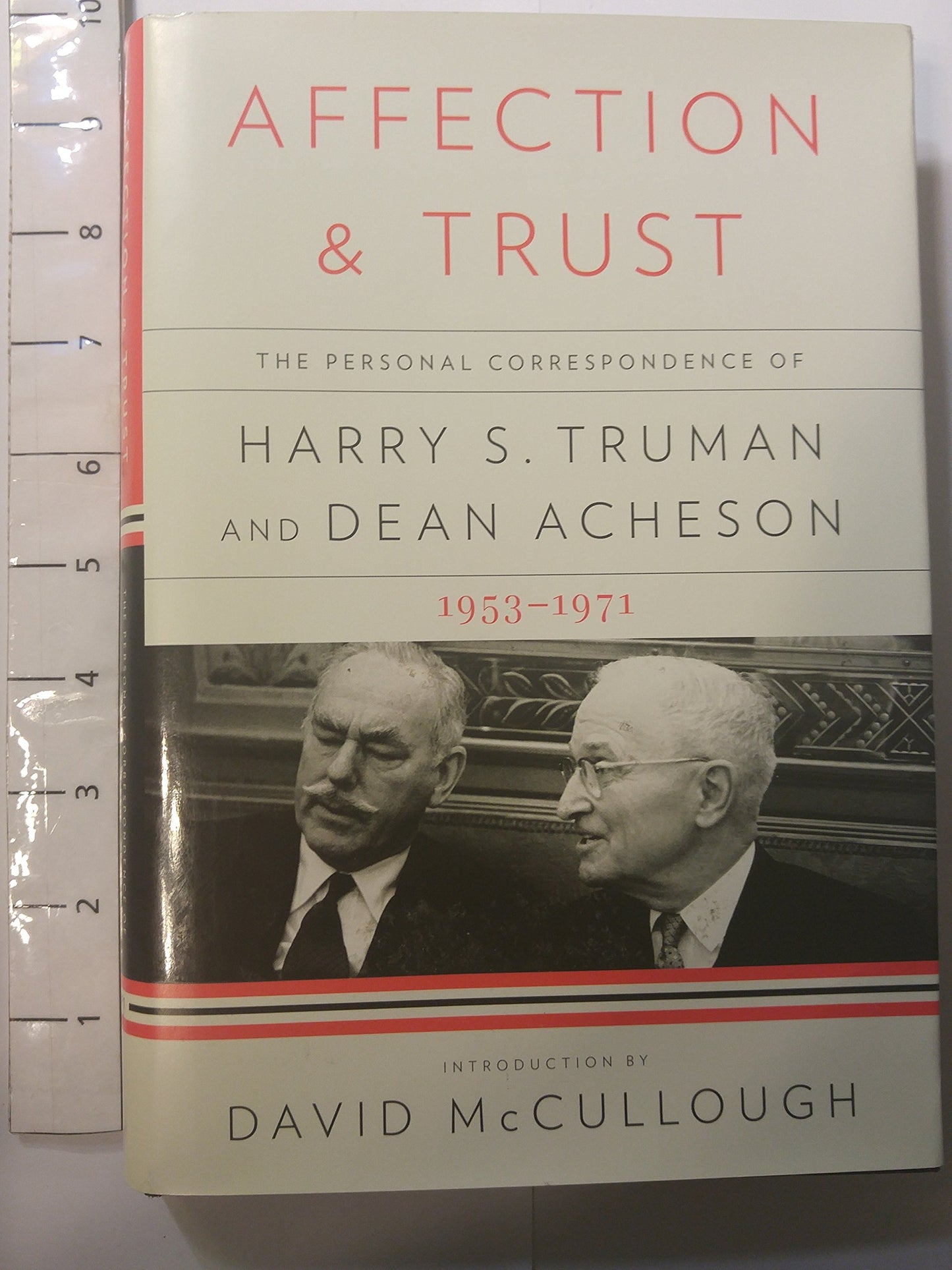 Affection and Trust: The Personal Correspondence of Harry S. Truman and Dean Acheson, 1953-1971 - 9064