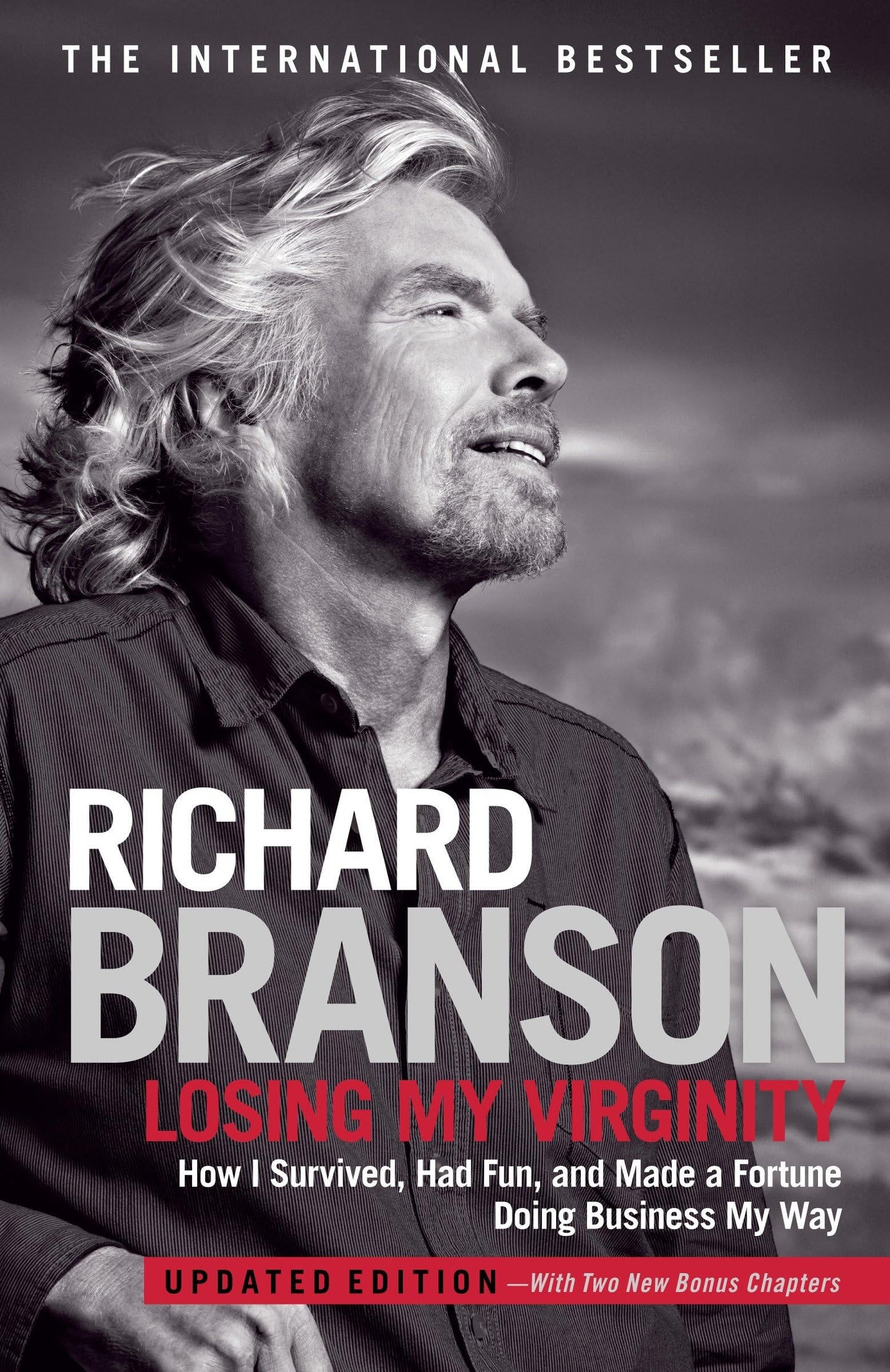 Losing My Virginity: How I Survived, Had Fun, and Made a Fortune Doing Business My Way - 4706