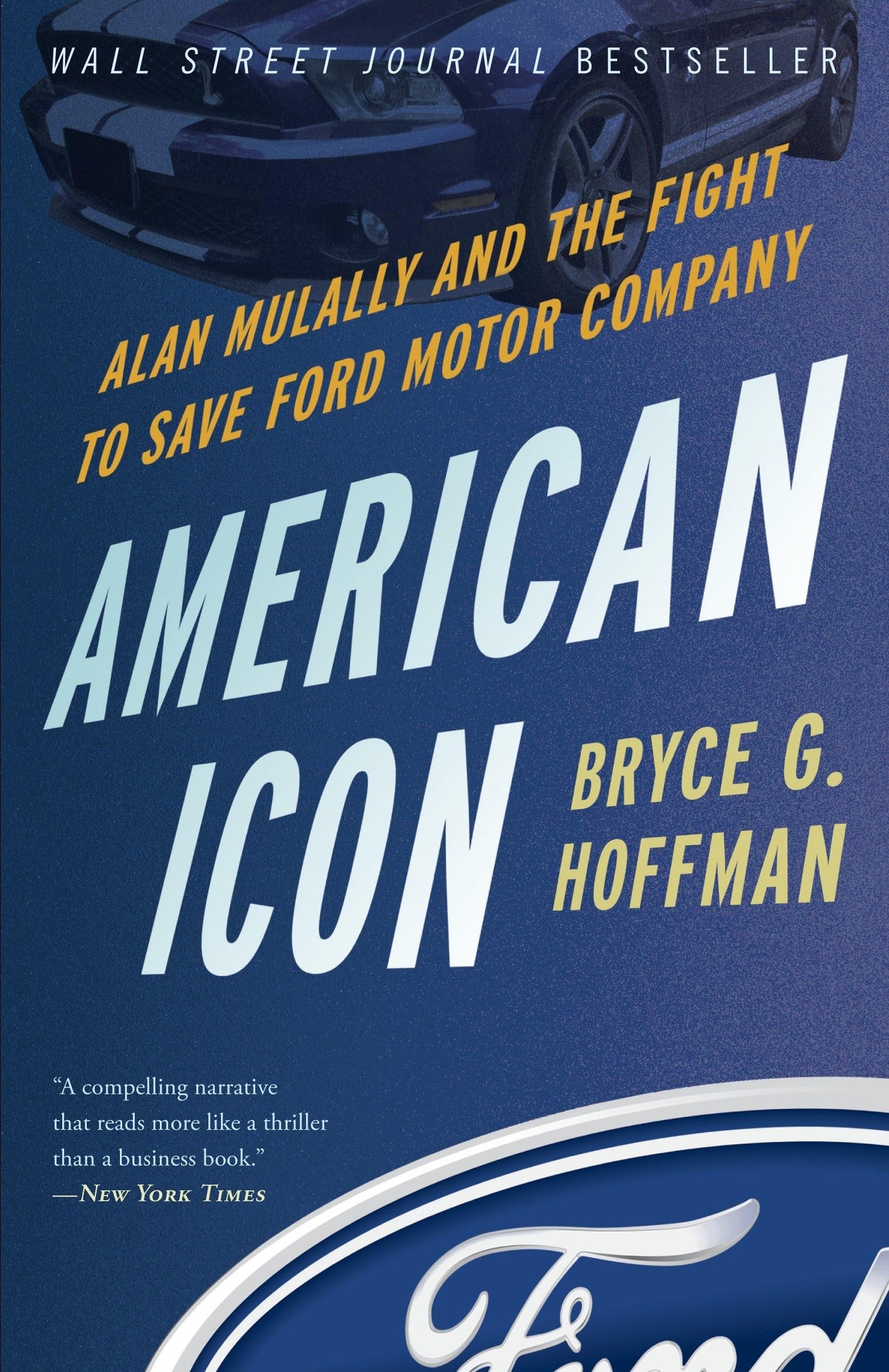 American Icon: Alan Mulally and the Fight to Save Ford Motor Company - 8467