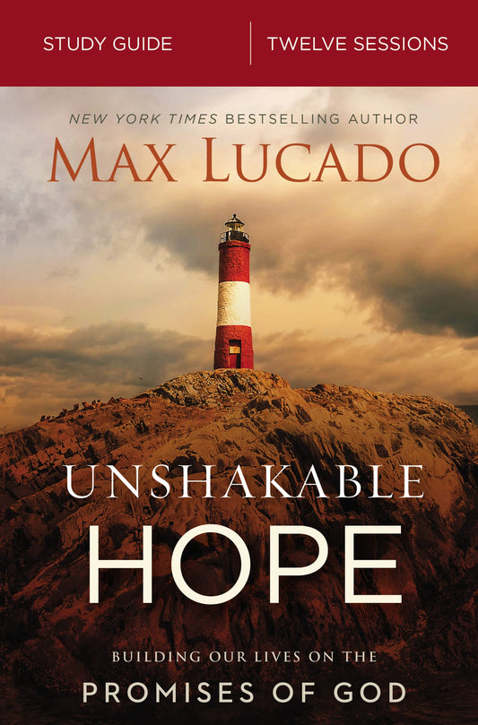 Unshakable Hope Bible Study Guide: Building Our Lives on the Promises of God - 4686