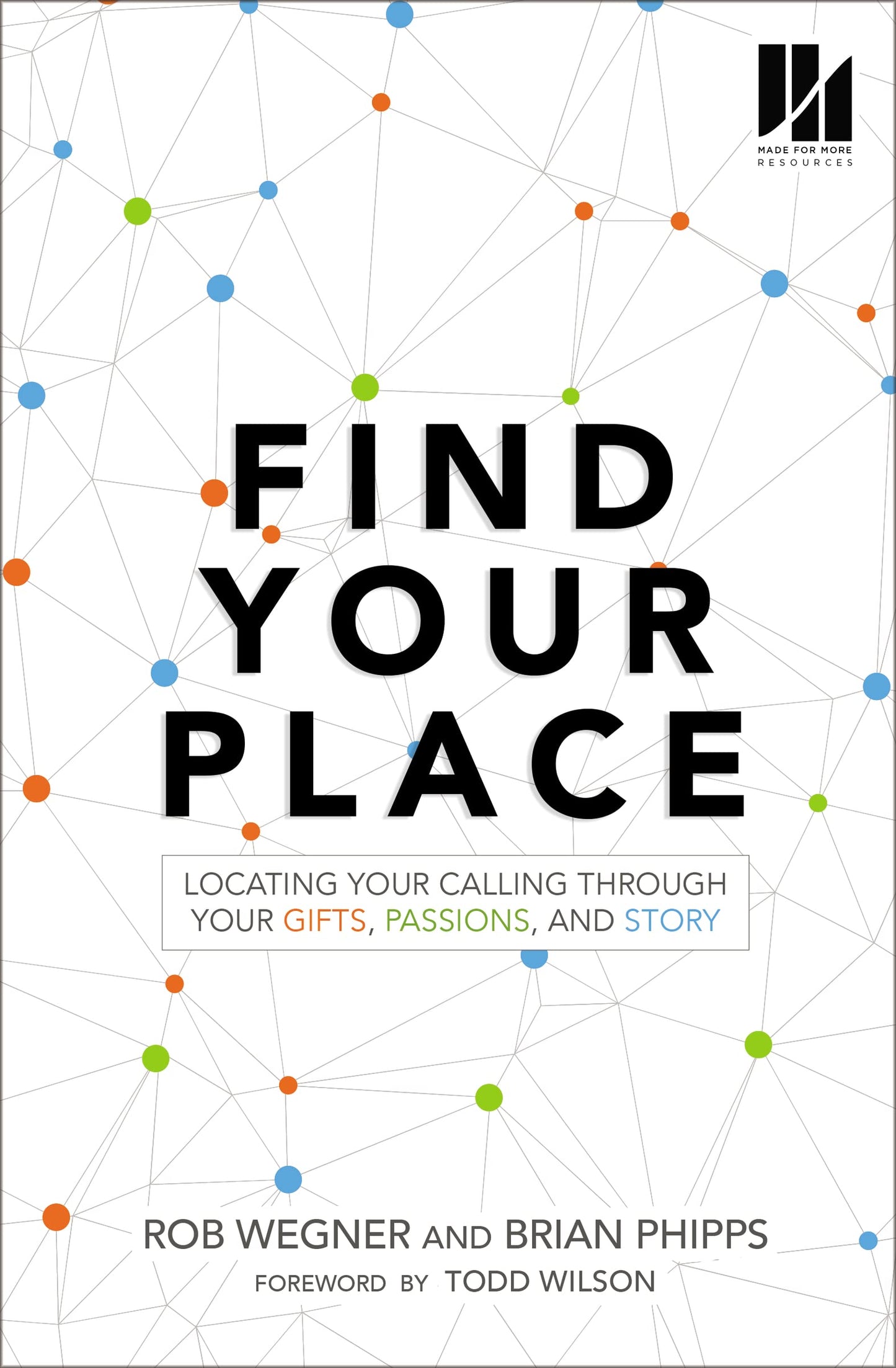 Find Your Place: Locating Your Calling Through Your Gifts, Passions, and Story - 7344