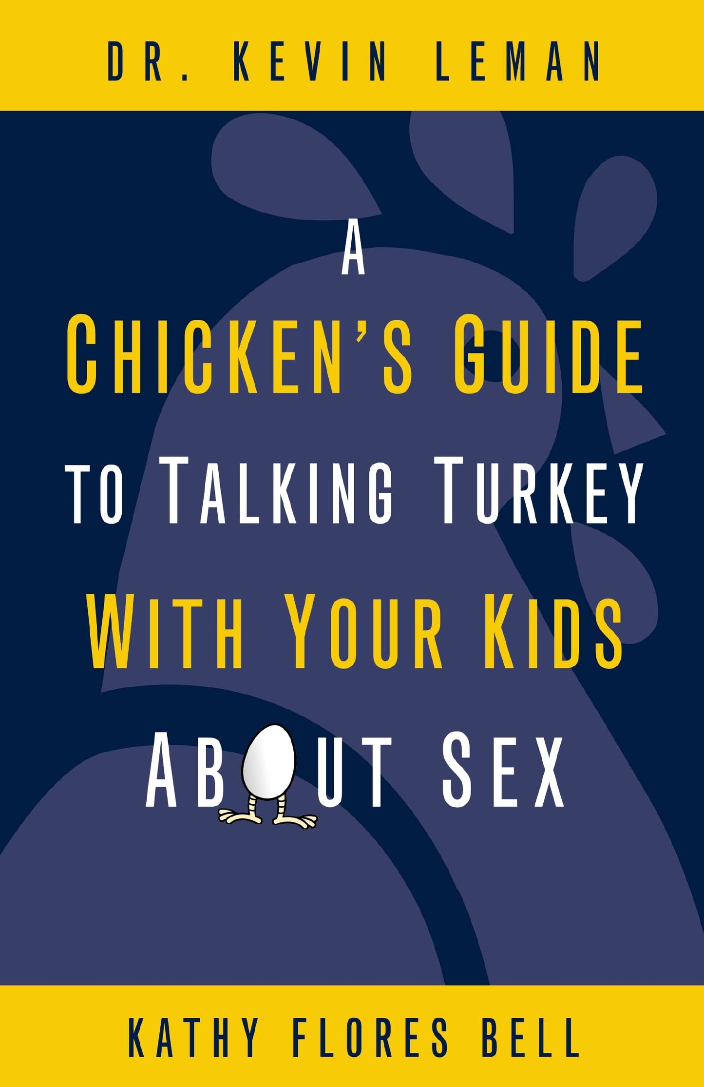 A Chicken's Guide to Talking Turkey with Your Kids About Sex: Honest Advice for Parents on How to Have “The Talk” - 5277