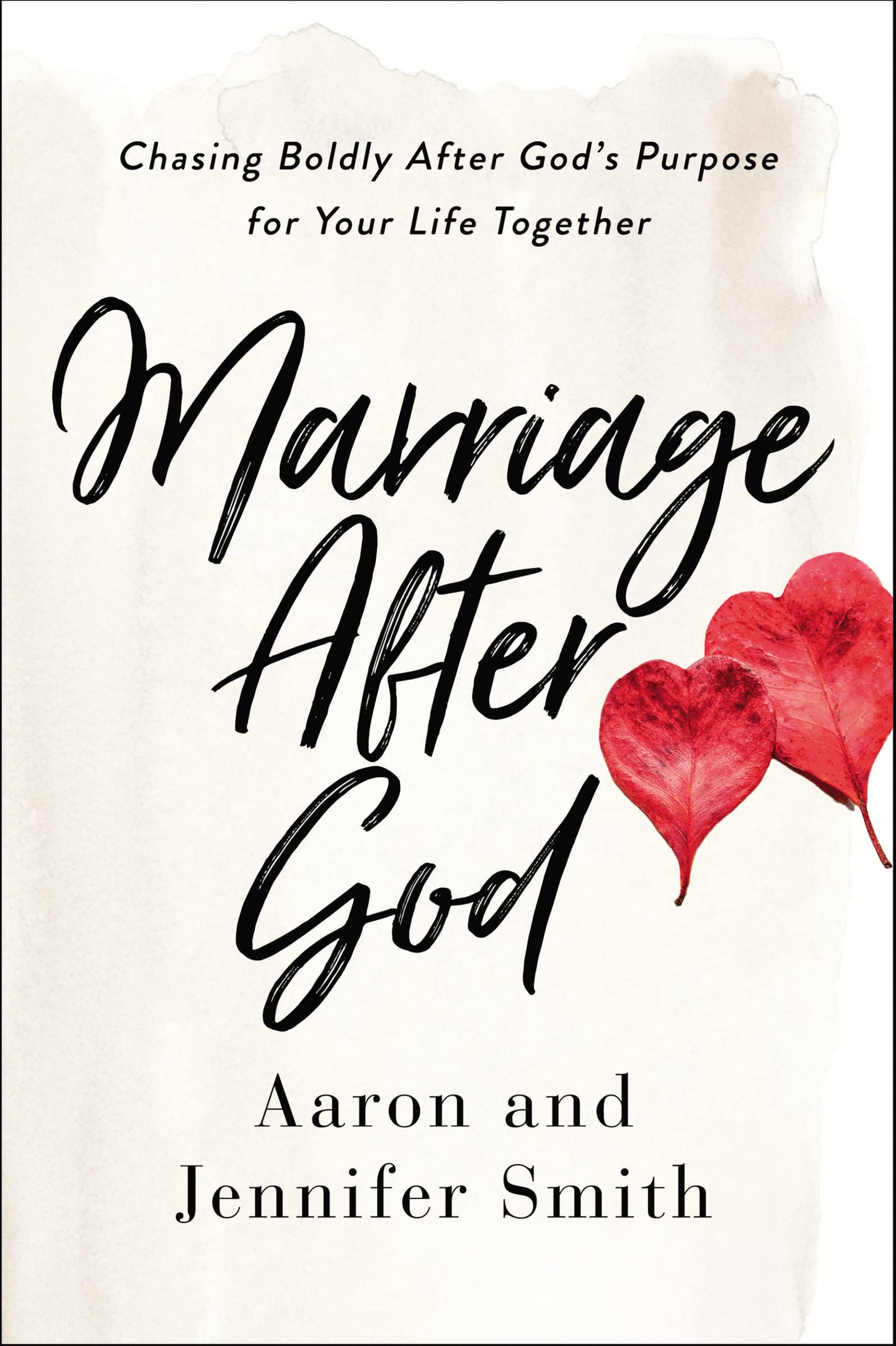 Marriage After God: Chasing Boldly After God’s Purpose for Your Life Together - 4499