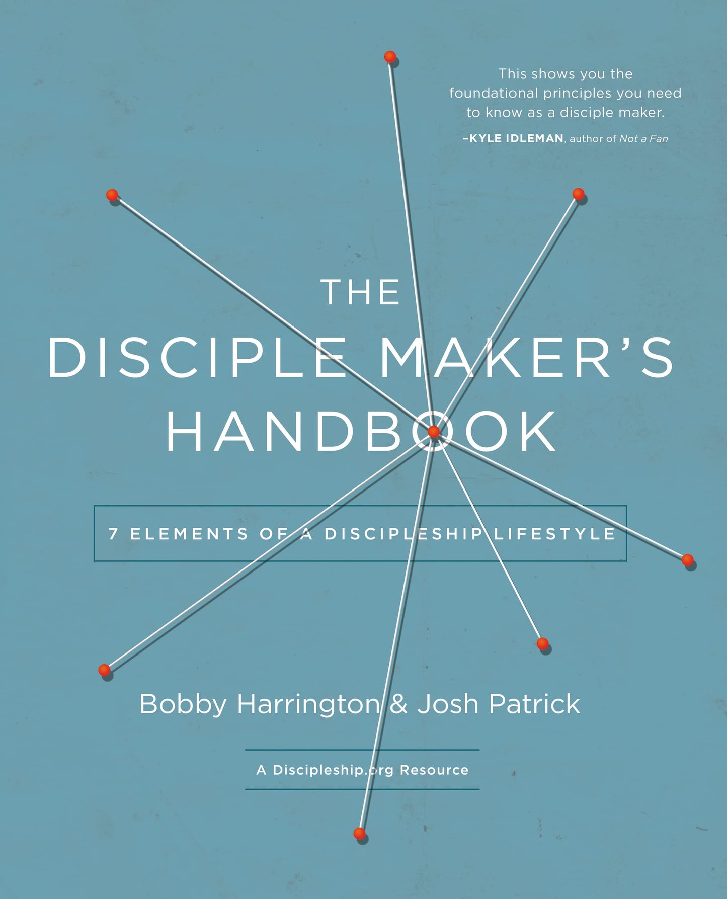 The Disciple Maker's Handbook: Seven Elements of a Discipleship Lifestyle - 9545